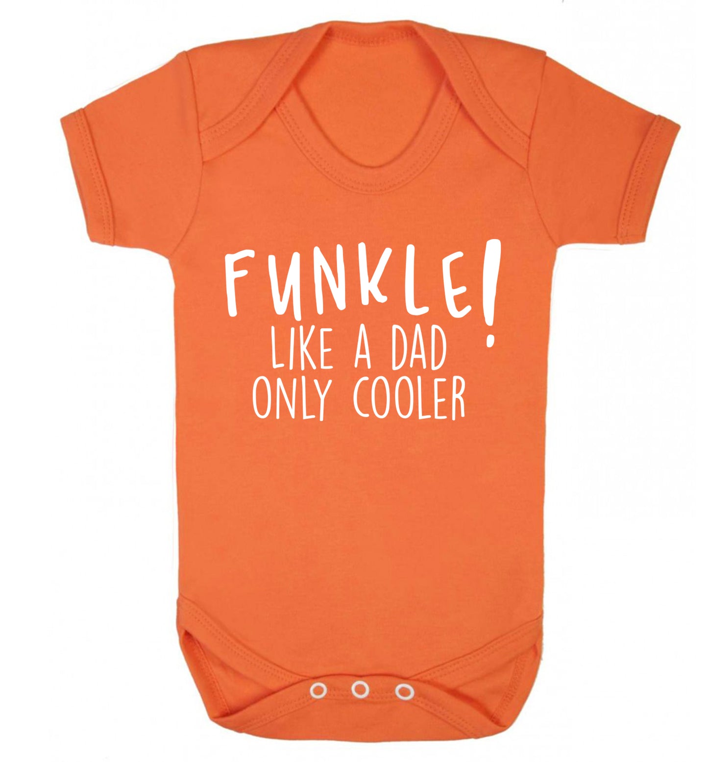 Funkle Like a Dad Only Cooler Baby Vest orange 18-24 months