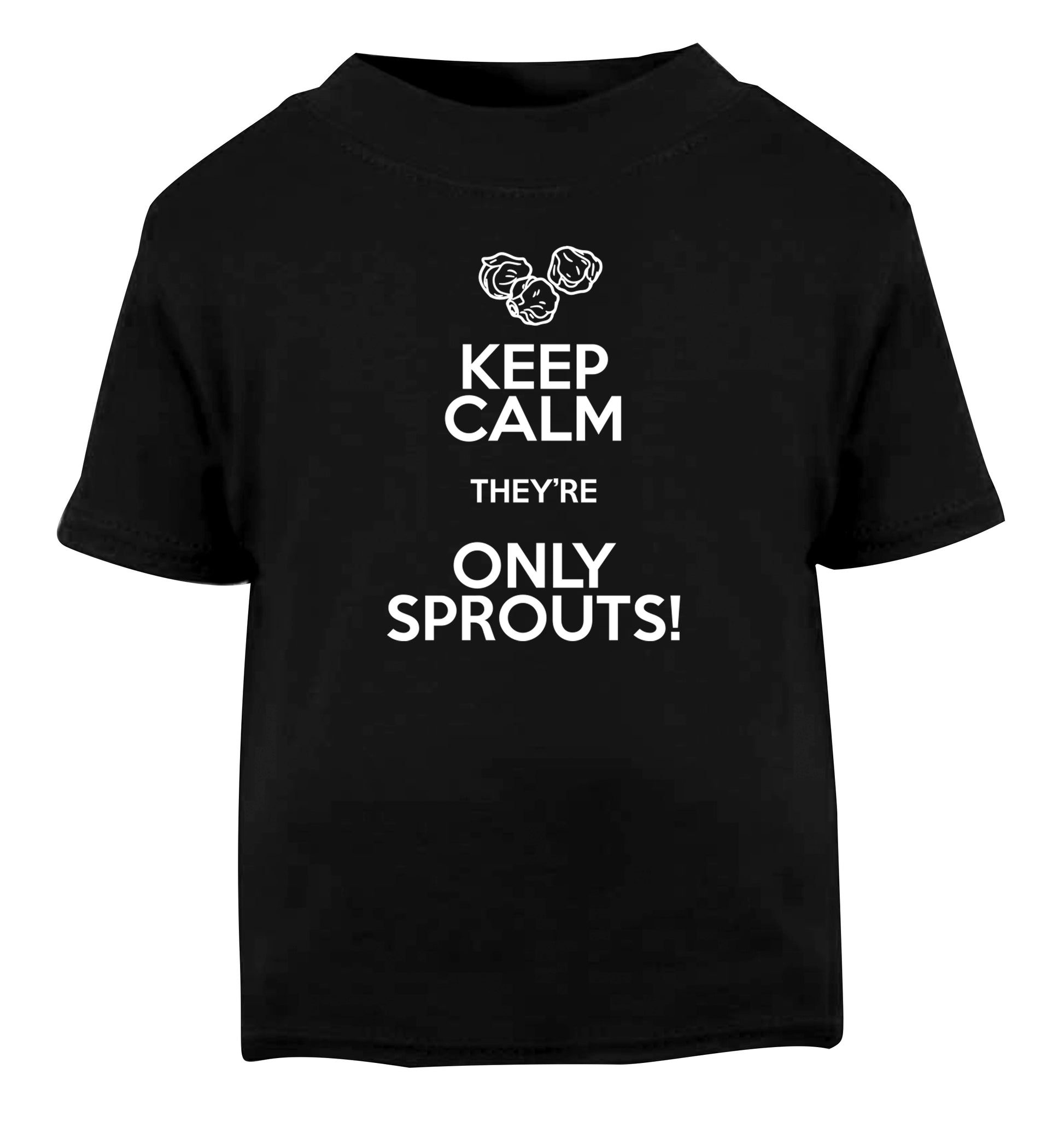 Keep calm they're only sprouts Black Baby Toddler Tshirt 2 years