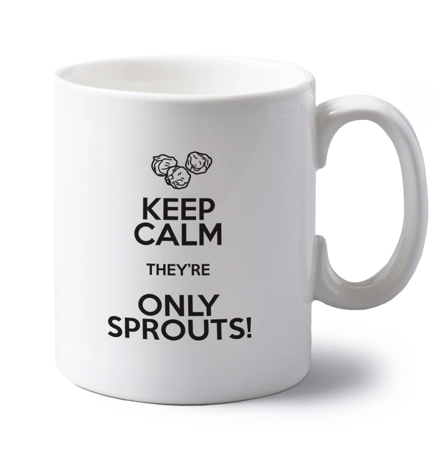 Keep calm they're only sprouts left handed white ceramic mug 