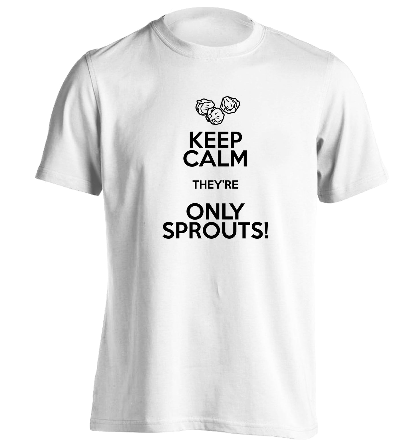 Keep calm they're only sprouts adults unisex white Tshirt 2XL