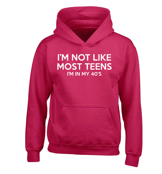 I'm not like most teens (I'm in my 40's) children's pink hoodie 12-13 Years
