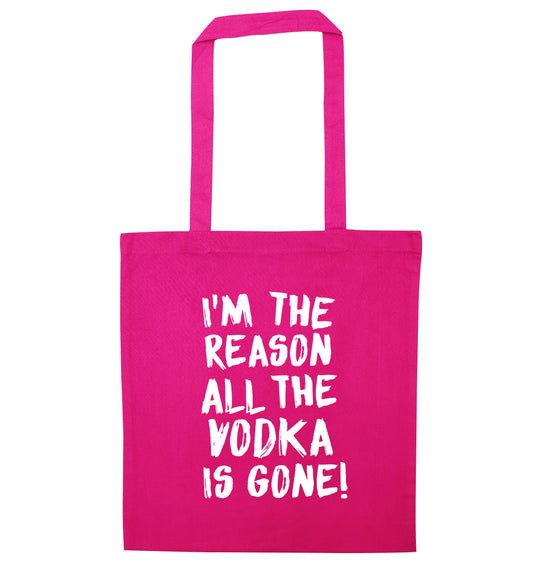 I'm the reason all the tequila is gone pink tote bag