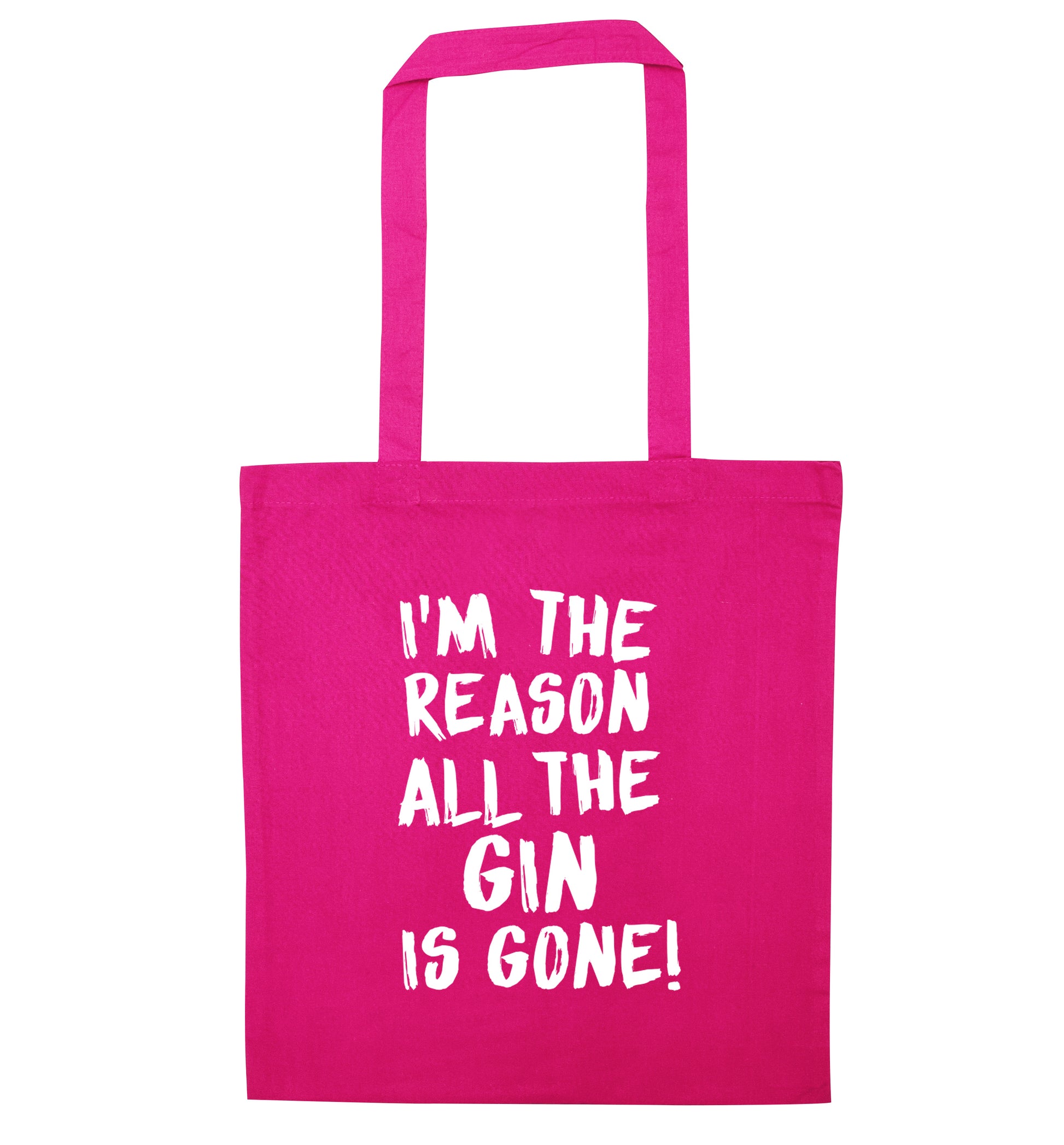 I'm the reason all the gin is gone pink tote bag