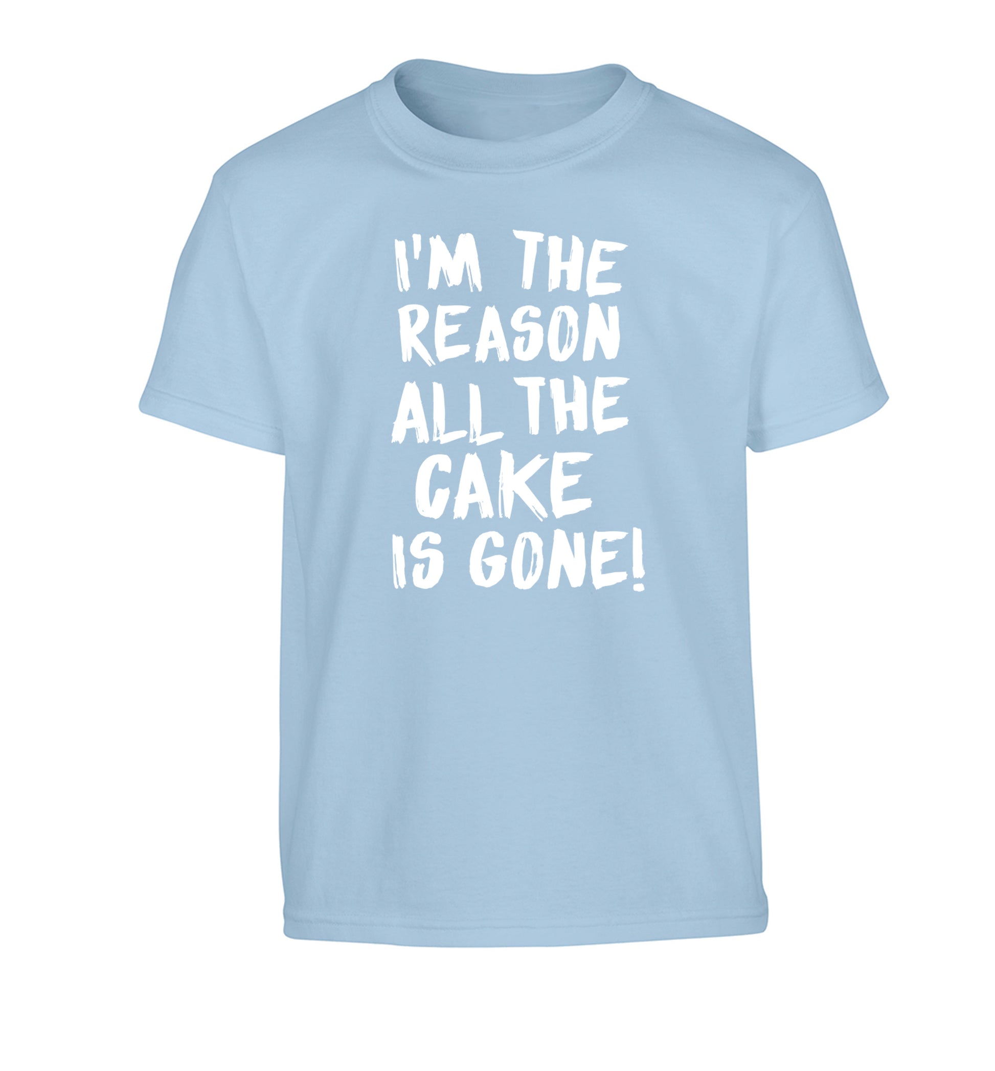 I'm the reason all the cake is gone Children's light blue Tshirt 12-13 Years