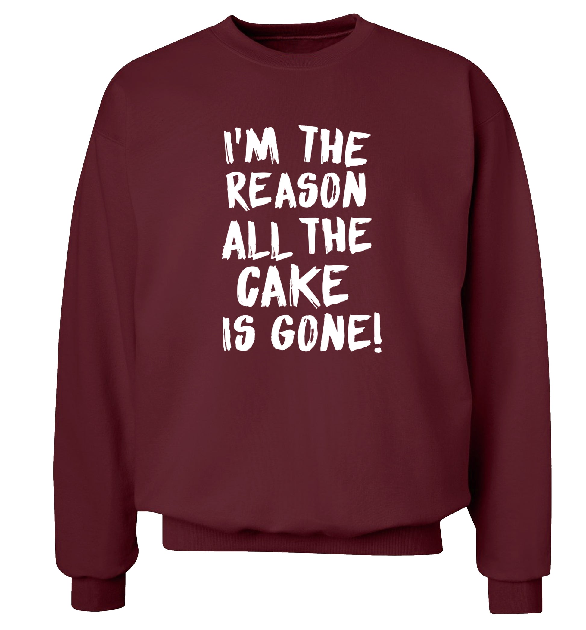 I'm the reason all the cake is gone Adult's unisex maroon Sweater 2XL