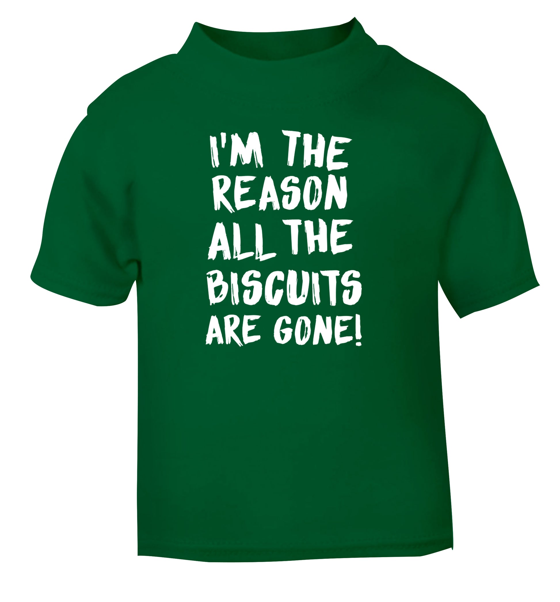 I'm the reason why all the biscuits are gone green Baby Toddler Tshirt 2 Years