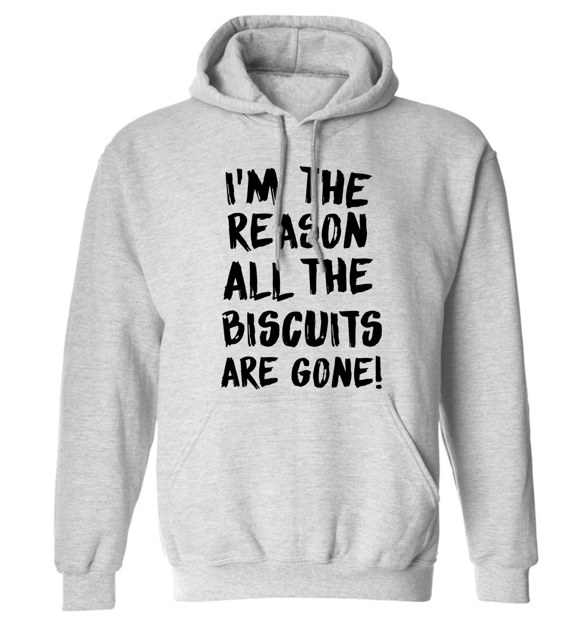 I'm the reason why all the biscuits are gone adults unisex grey hoodie 2XL