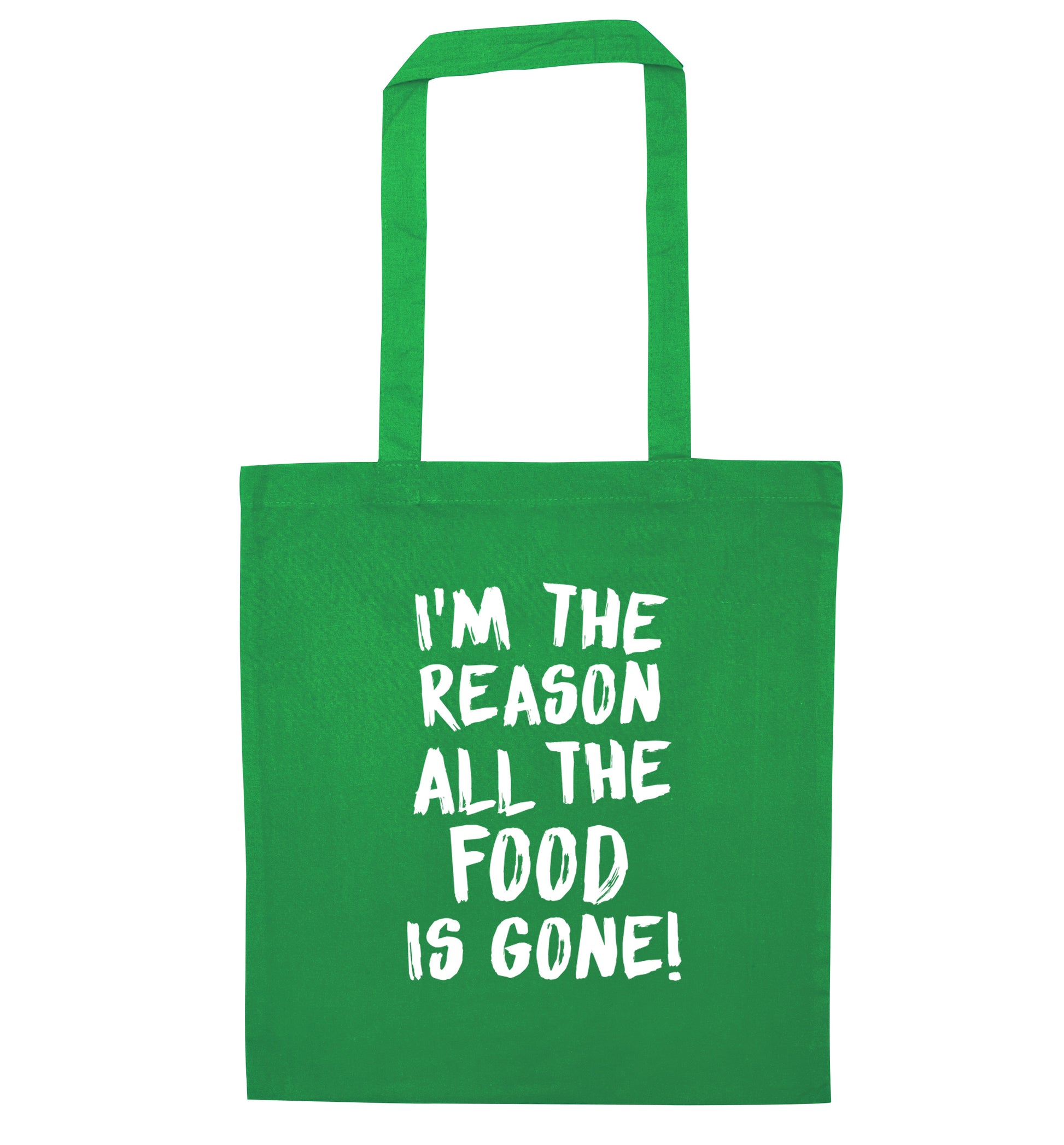 I'm the reason why all the food is gone green tote bag