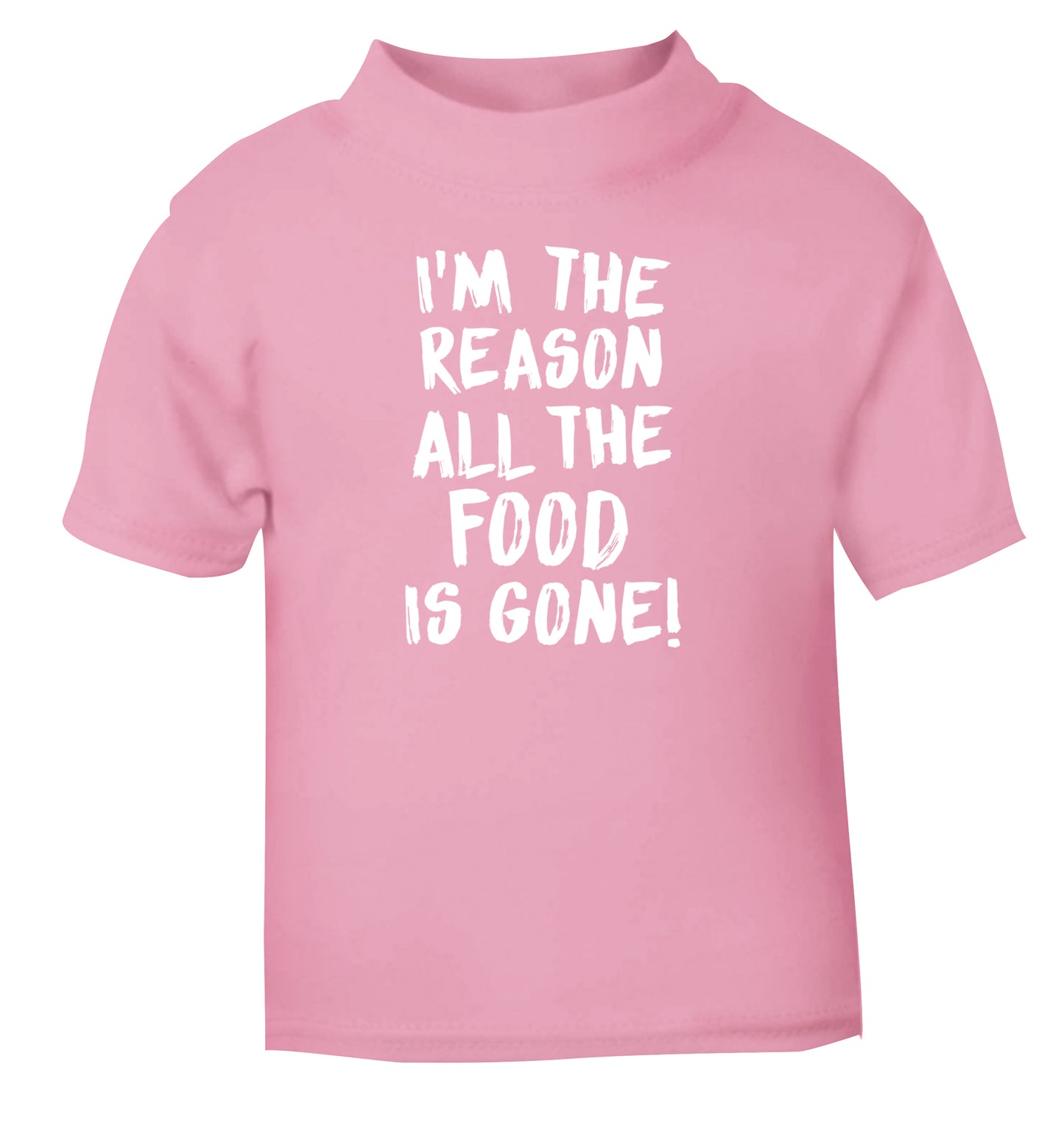 I'm the reason why all the food is gone light pink Baby Toddler Tshirt 2 Years