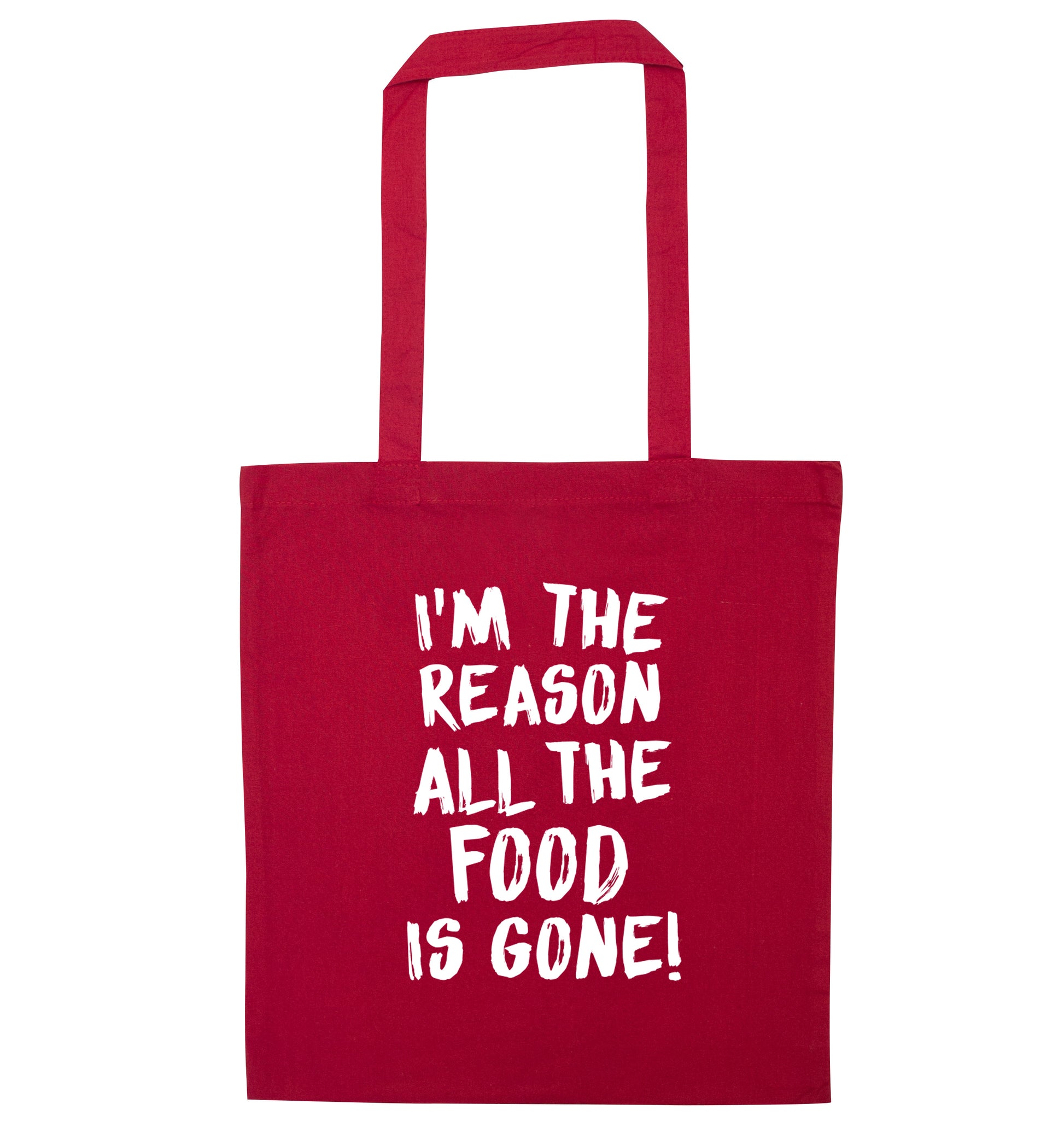 I'm the reason why all the food is gone red tote bag