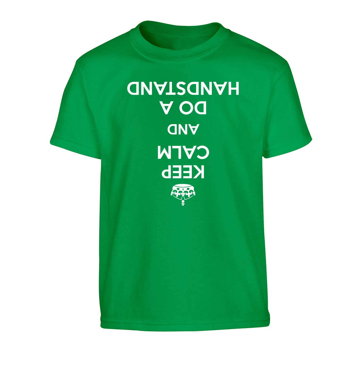 Keep calm and do a handstand Children's green Tshirt 12-13 Years