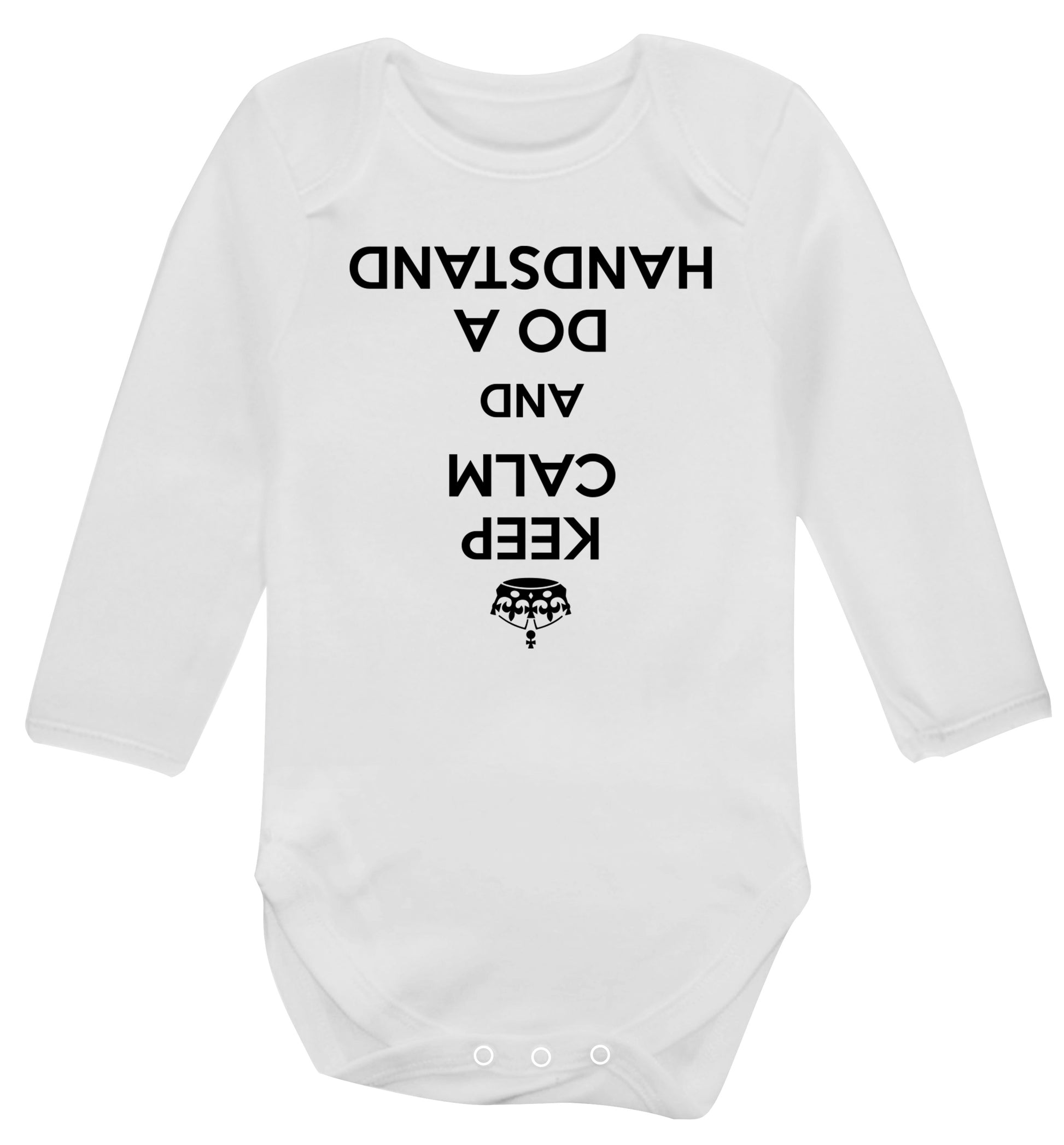 Keep calm and do a handstand Baby Vest long sleeved white 6-12 months