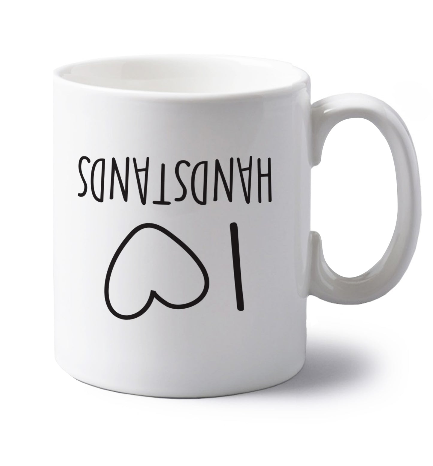 I love handstands left handed white ceramic mug 