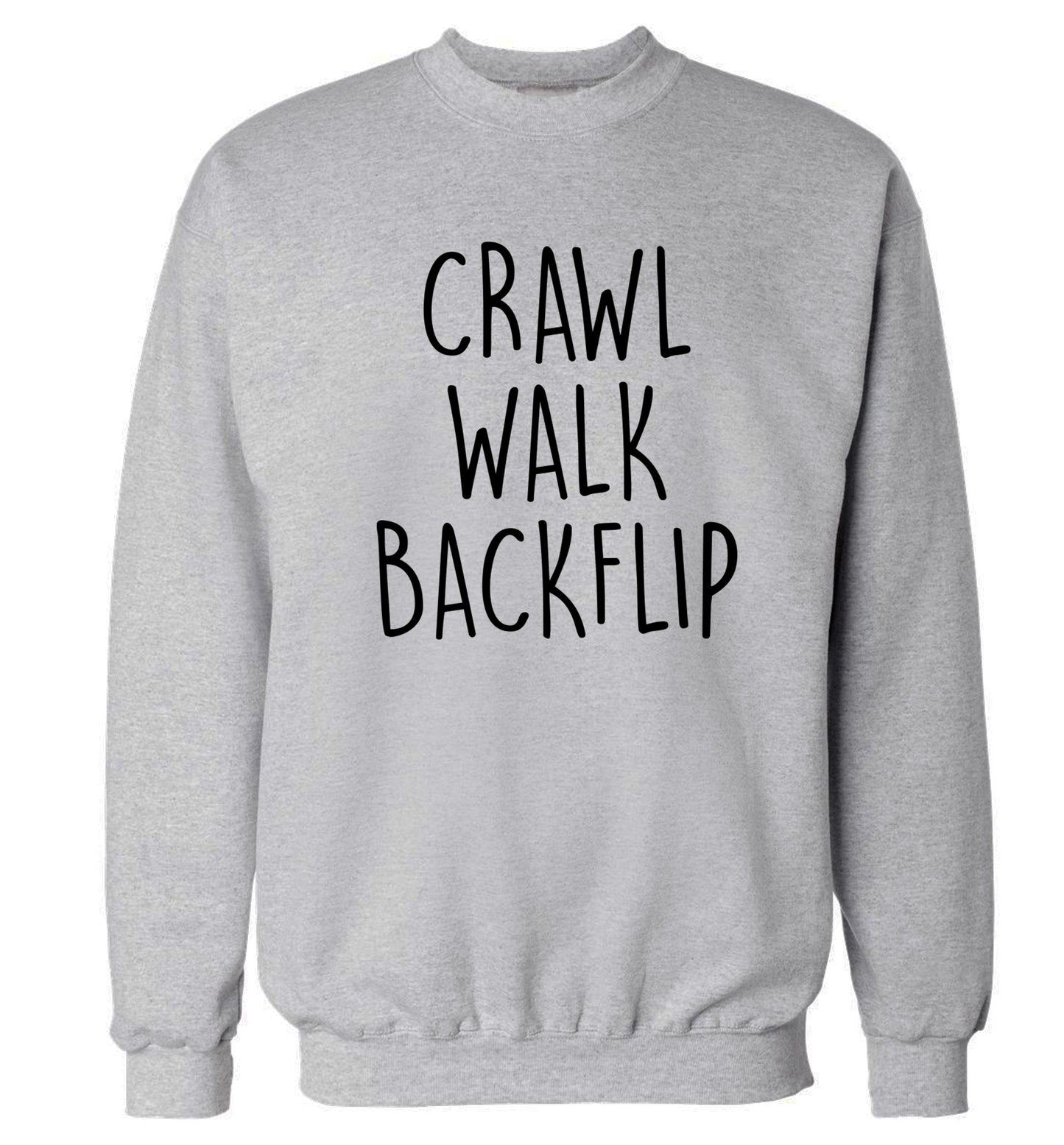 Crawl Walk Backflip Adult's unisex grey Sweater 2XL