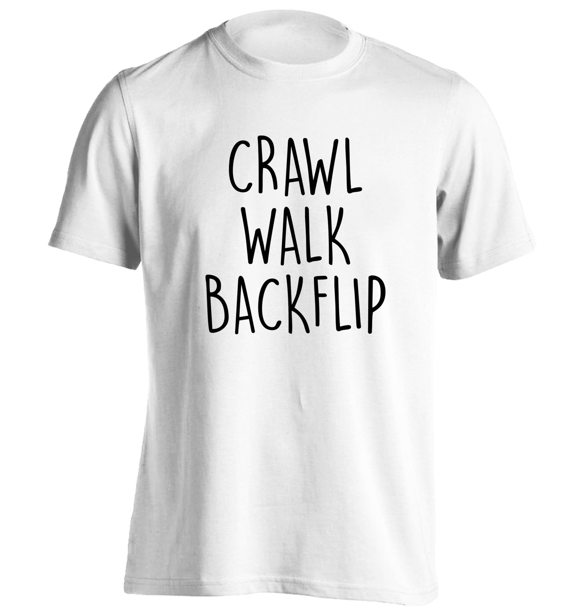 Crawl Walk Backflip adults unisex white Tshirt 2XL