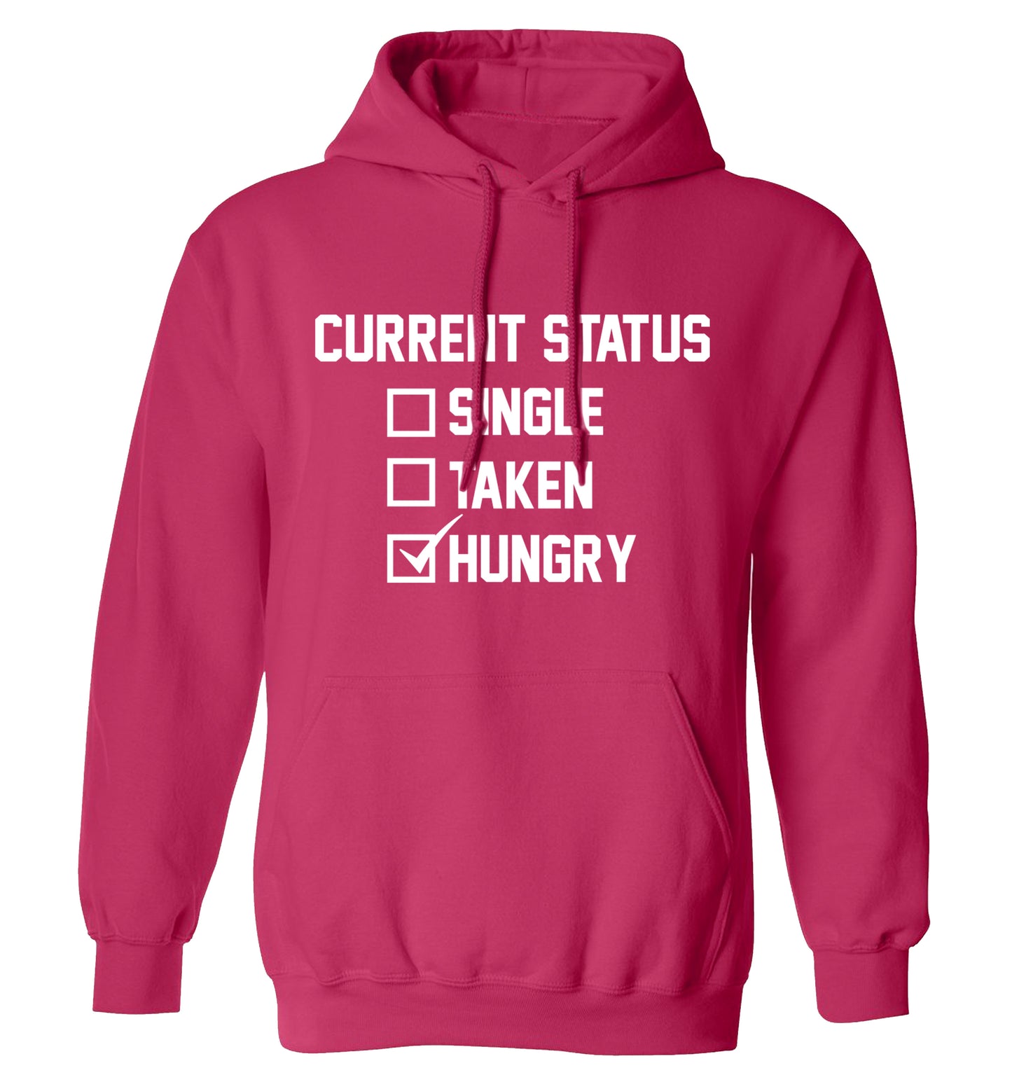 Relationship status single taken hungry adults unisex pink hoodie 2XL