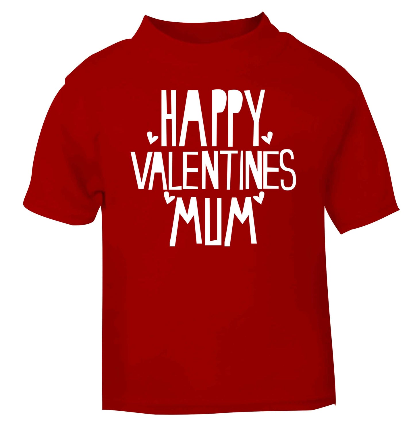 Happy valentines mum red baby toddler Tshirt 2 Years