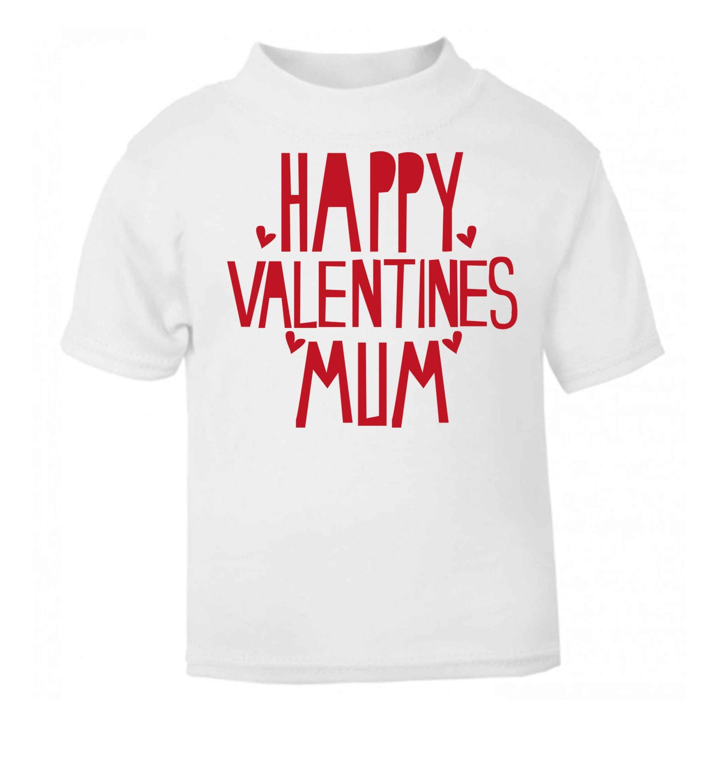 Happy valentines mum white baby toddler Tshirt 2 Years