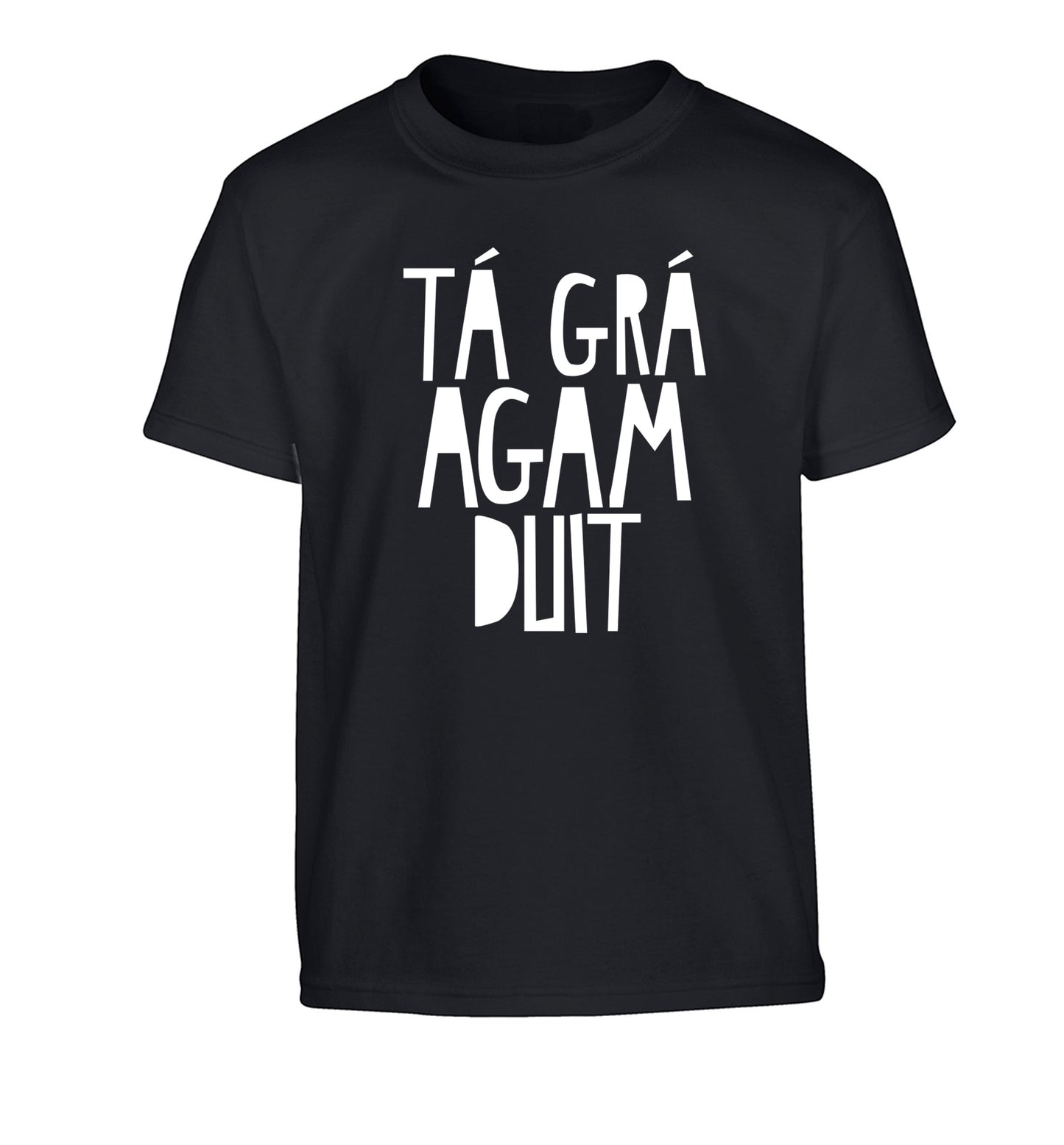 T‡ gr‡ agam duit - I love you Children's black Tshirt 12-13 Years