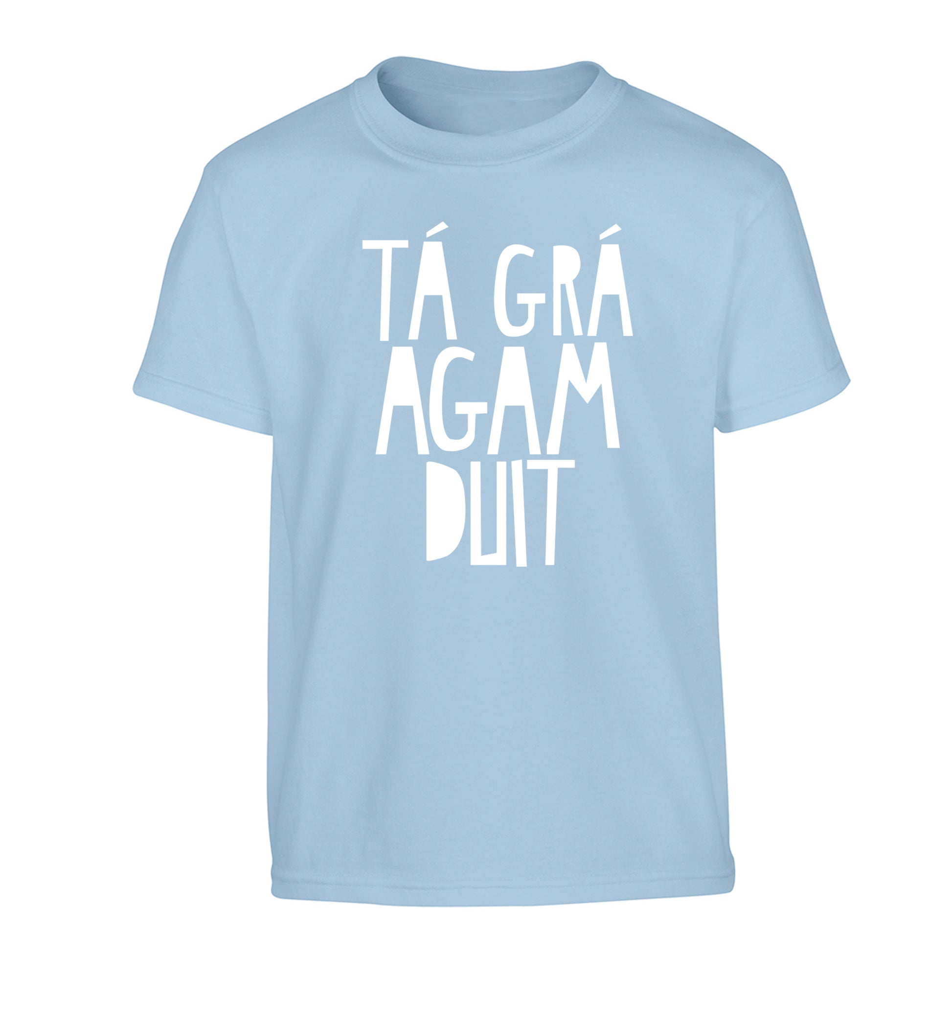 T‡ gr‡ agam duit - I love you Children's light blue Tshirt 12-13 Years