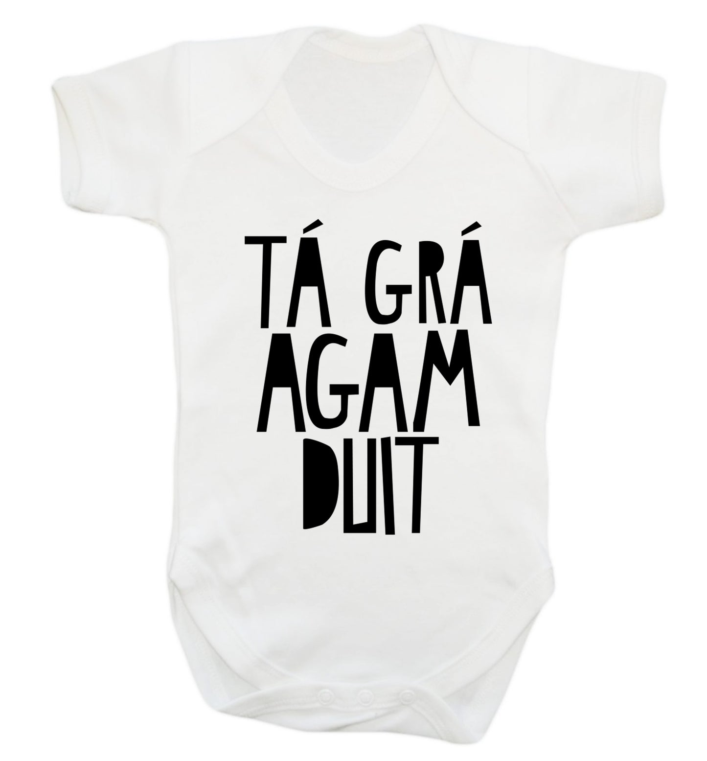 T‚Ä° gr‚Ä° agam duit - I love you Baby Vest white 18-24 months