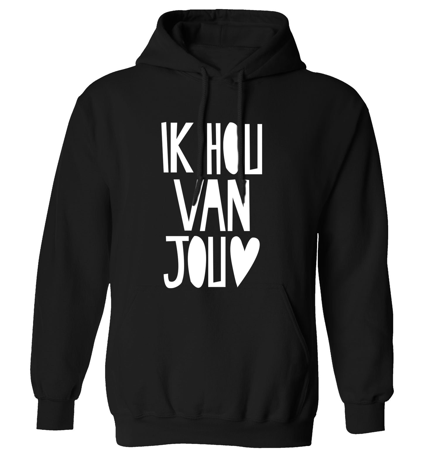 Ik Hau Van Jou - I love you adults unisex black hoodie 2XL