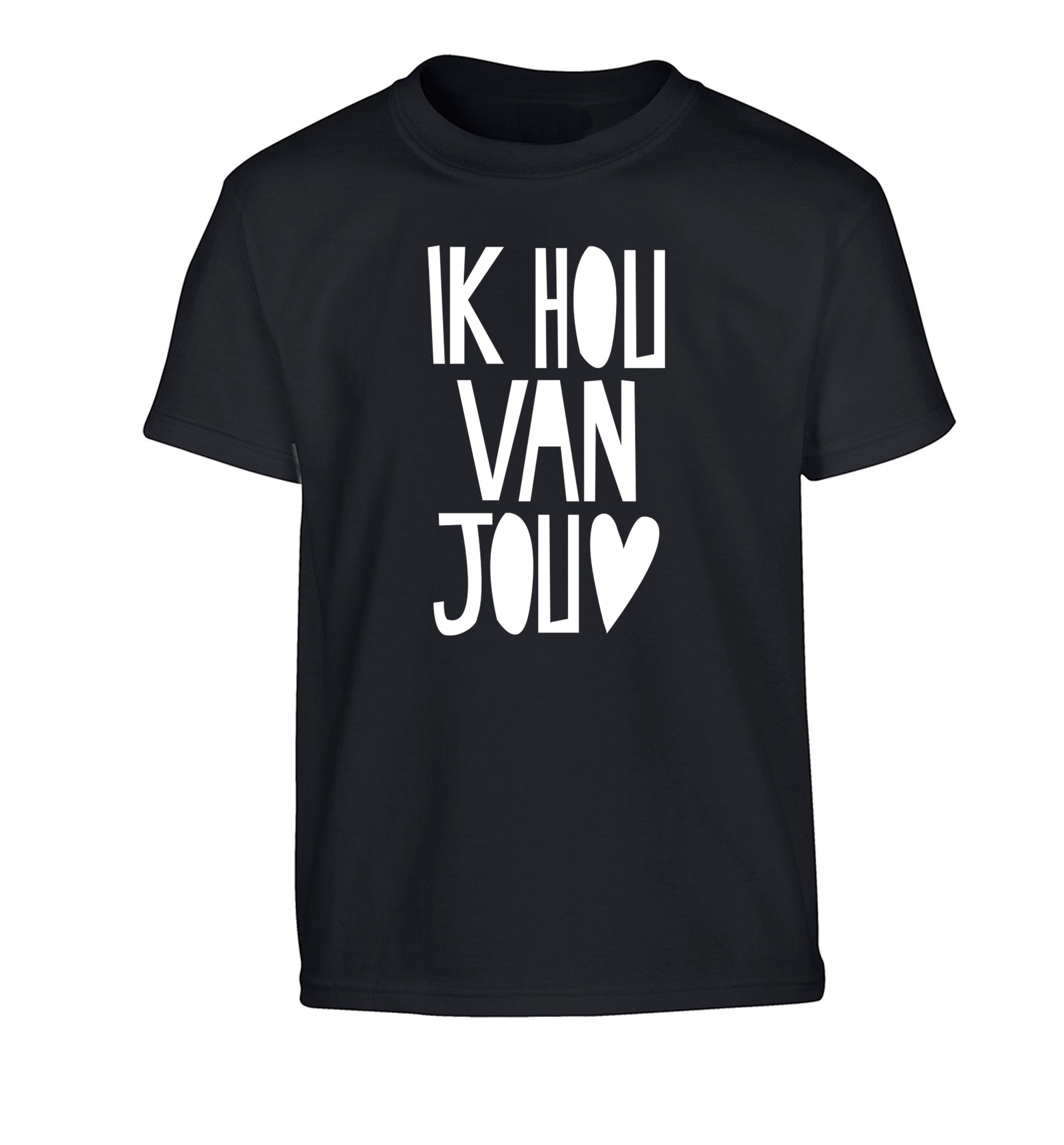 Ik Hau Van Jou - I love you Children's black Tshirt 12-13 Years