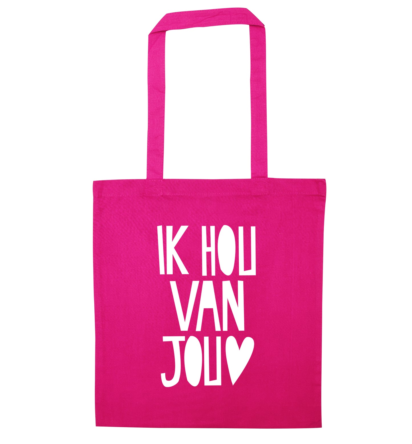 Ik Hau Van Jou - I love you pink tote bag