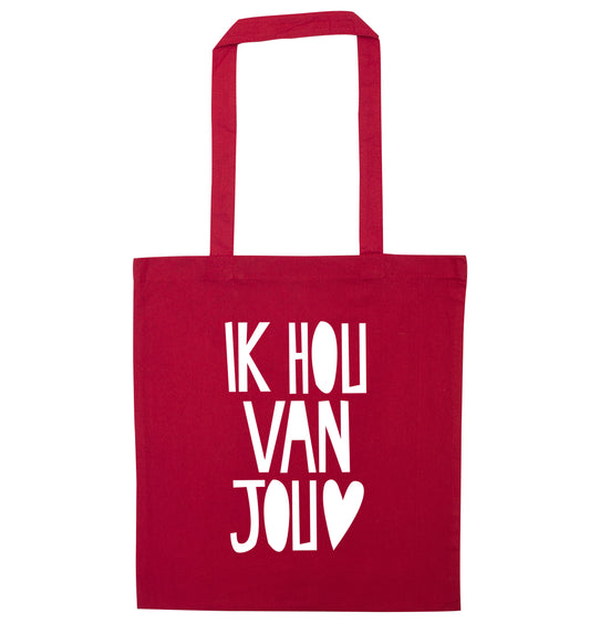 Ik Hau Van Jou - I love you red tote bag