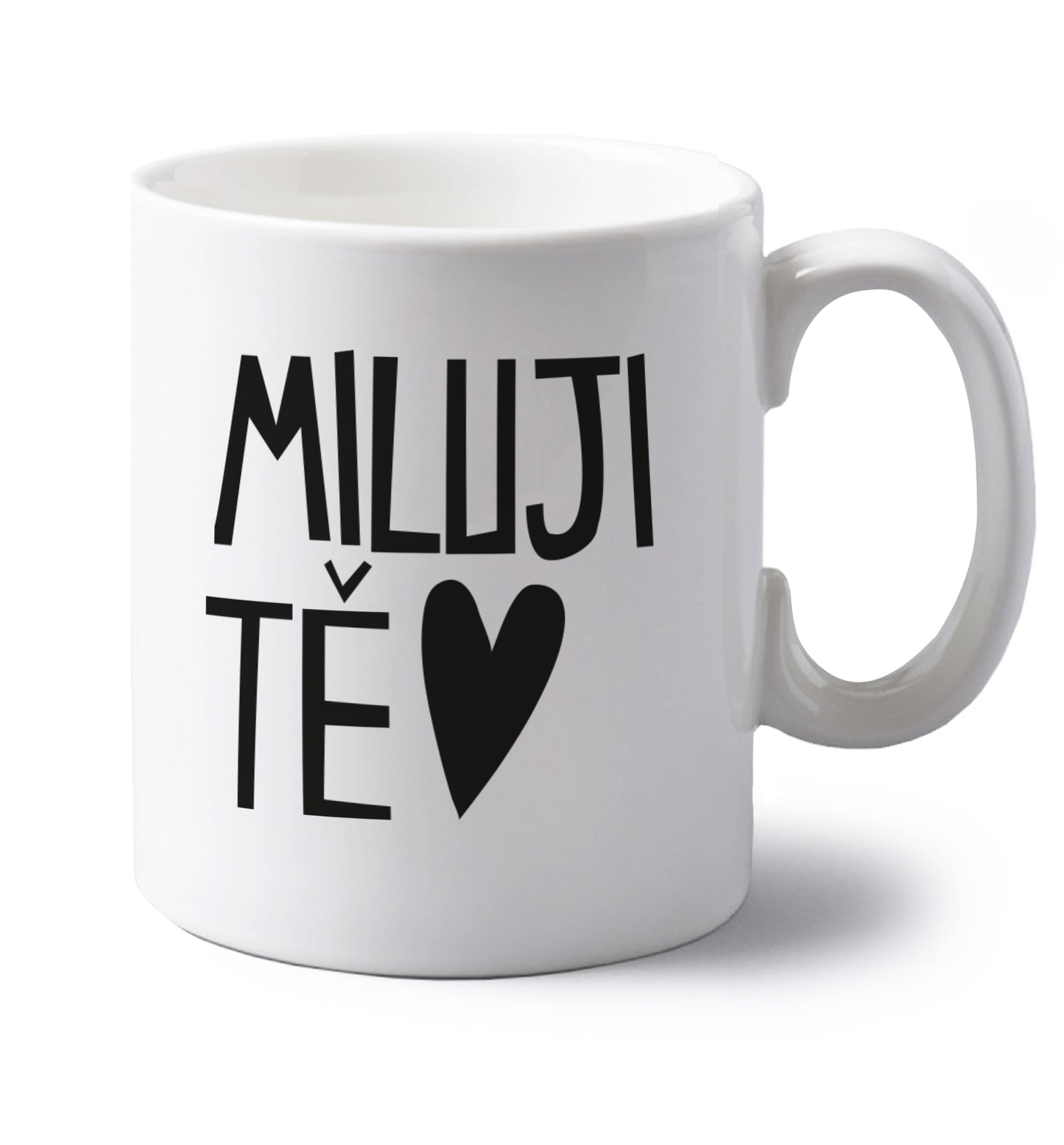 Miluji T_ - I love you left handed white ceramic mug 
