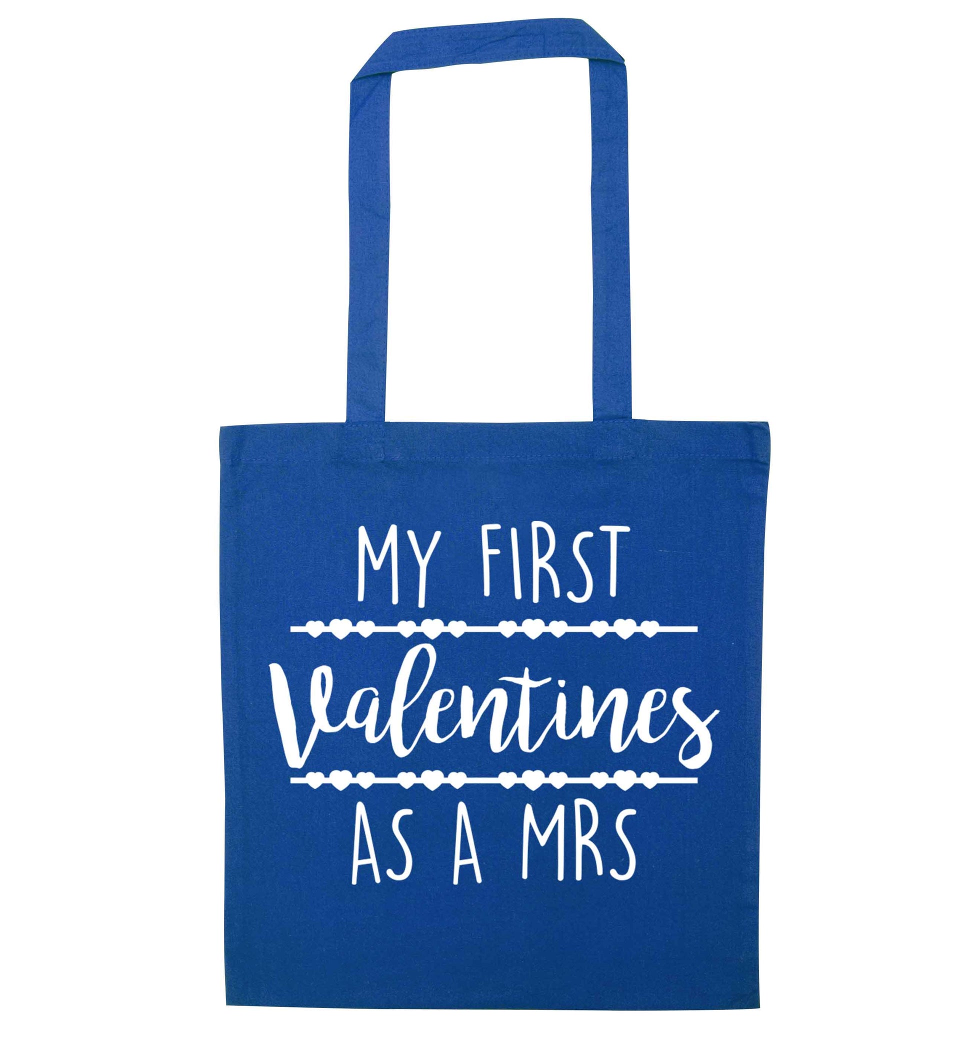 My first valentines as a Mrs blue tote bag