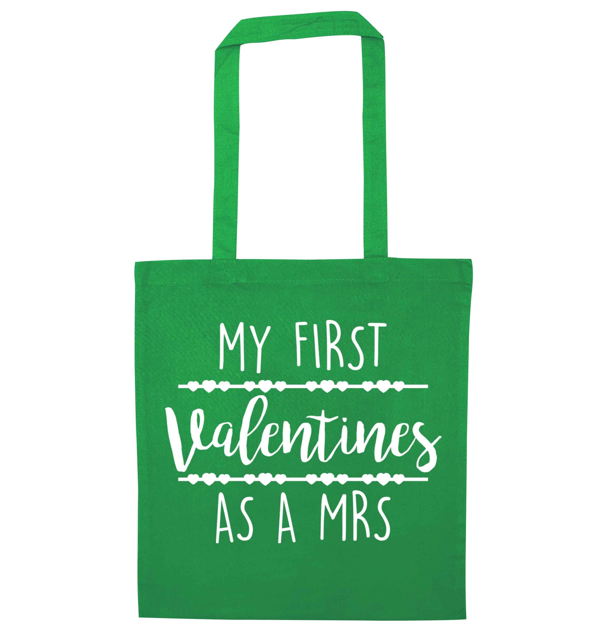 My first valentines as a Mrs green tote bag