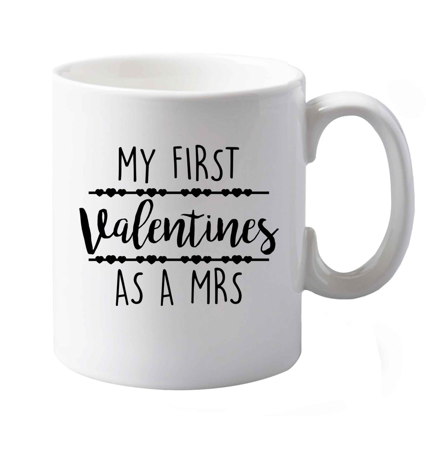 10 oz My first valentines as a Mrs ceramic mug both sides