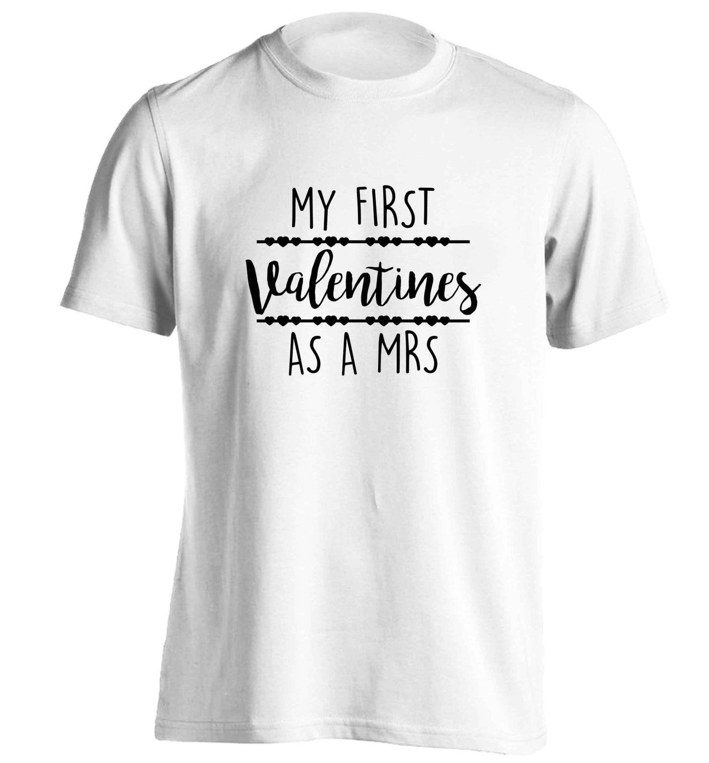 My first valentines as a Mrs adults unisex white Tshirt 2XL