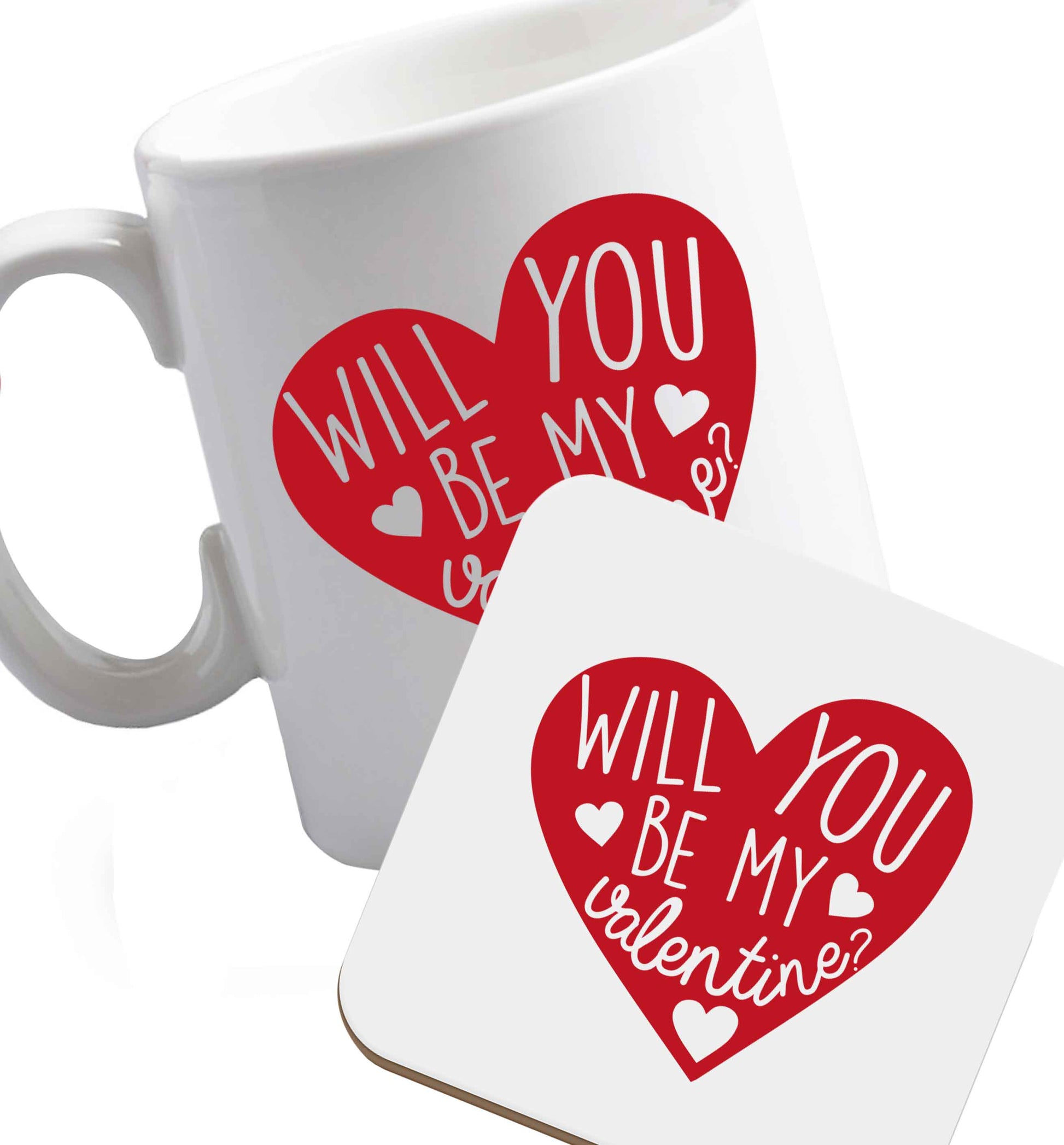 10 oz Will you be my valentine? ceramic mug and coaster set right handed