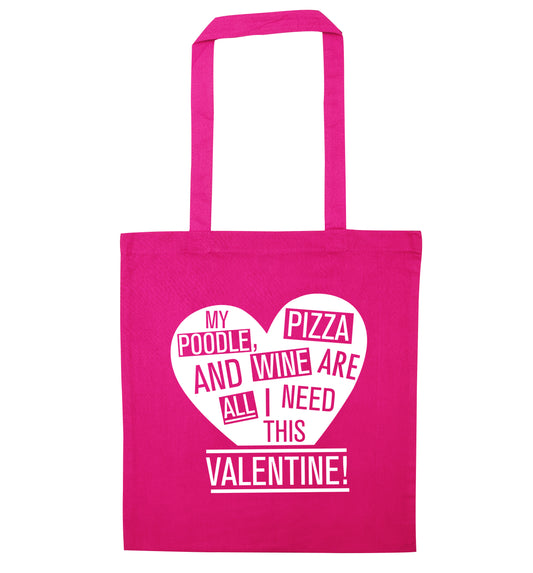 My poodle, pizza and wine are all I need this valentine! pink tote bag