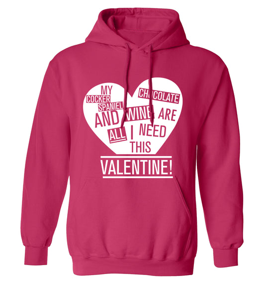 My cocker spaniel chocolate and wine are all I need this valentine! adults unisex pink hoodie 2XL