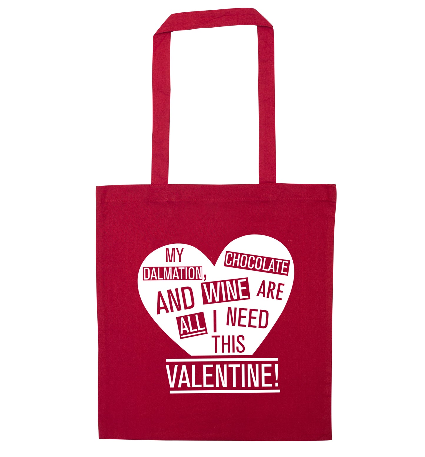 My Dalmation, chocolate and wine are all I need this valentine! red tote bag