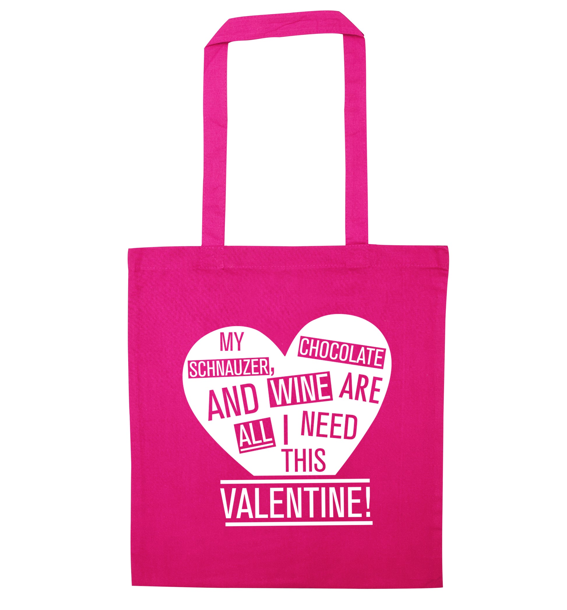 My schnauzer, chocolate and wine are all I need this valentine! pink tote bag