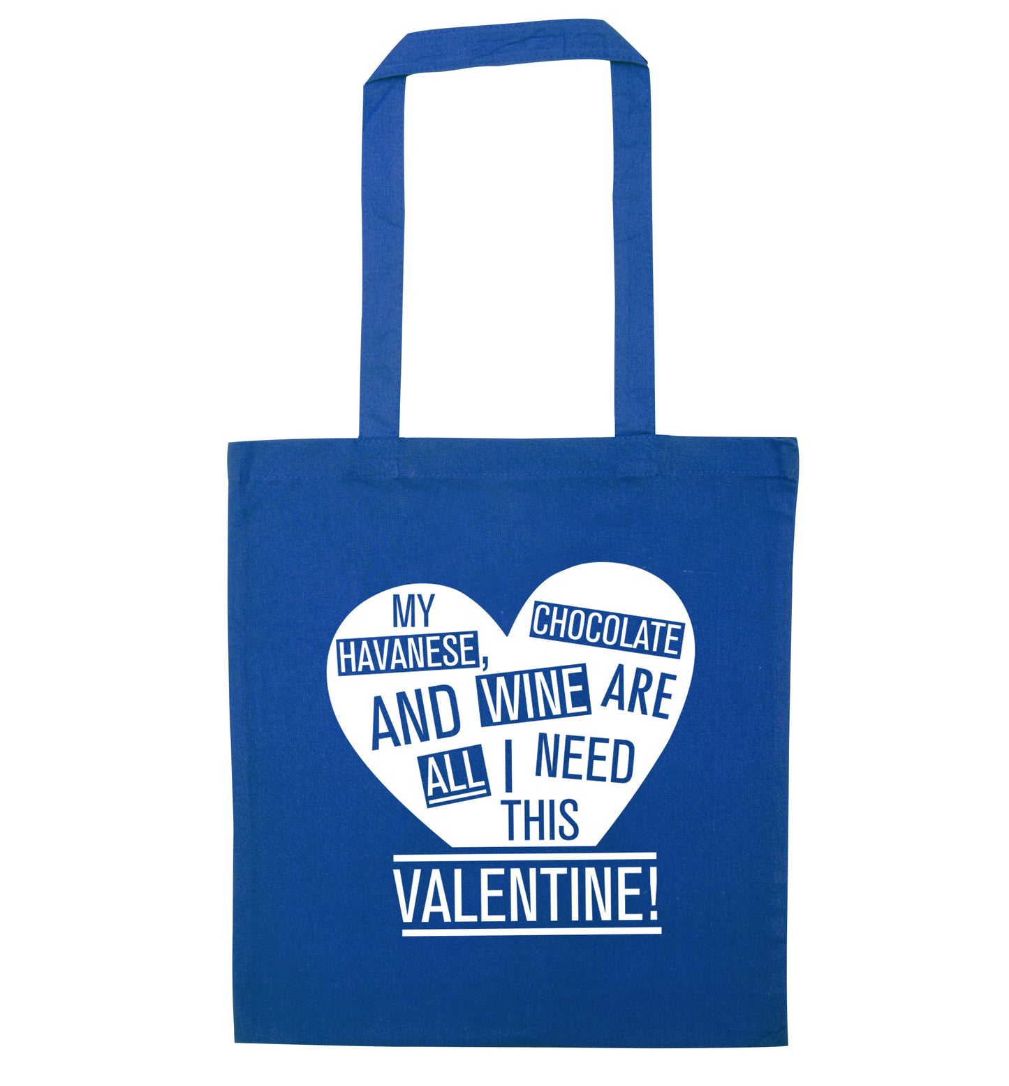 My havanese, chocolate and wine are all I need this valentine! blue tote bag