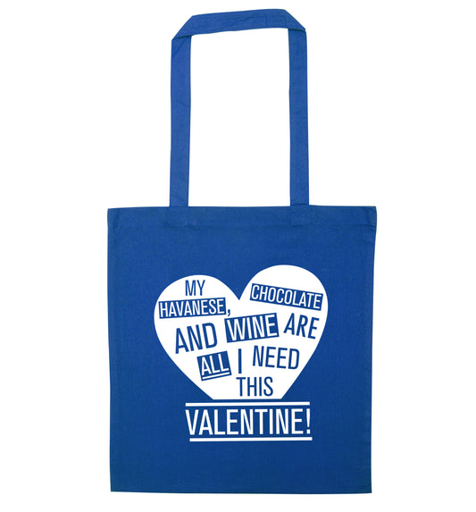 My havanese, chocolate and wine are all I need this valentine! blue tote bag