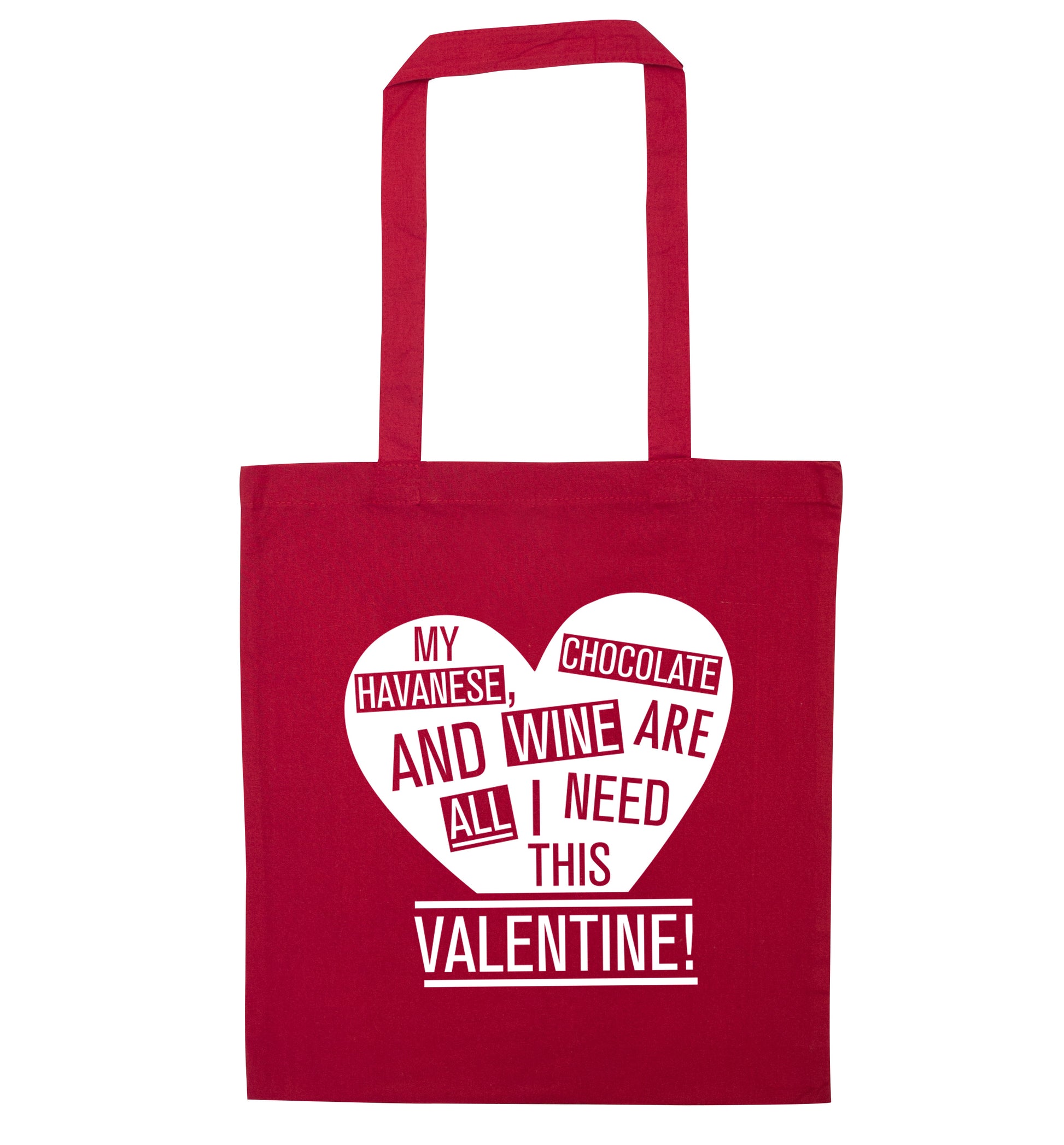 My havanese, chocolate and wine are all I need this valentine! red tote bag