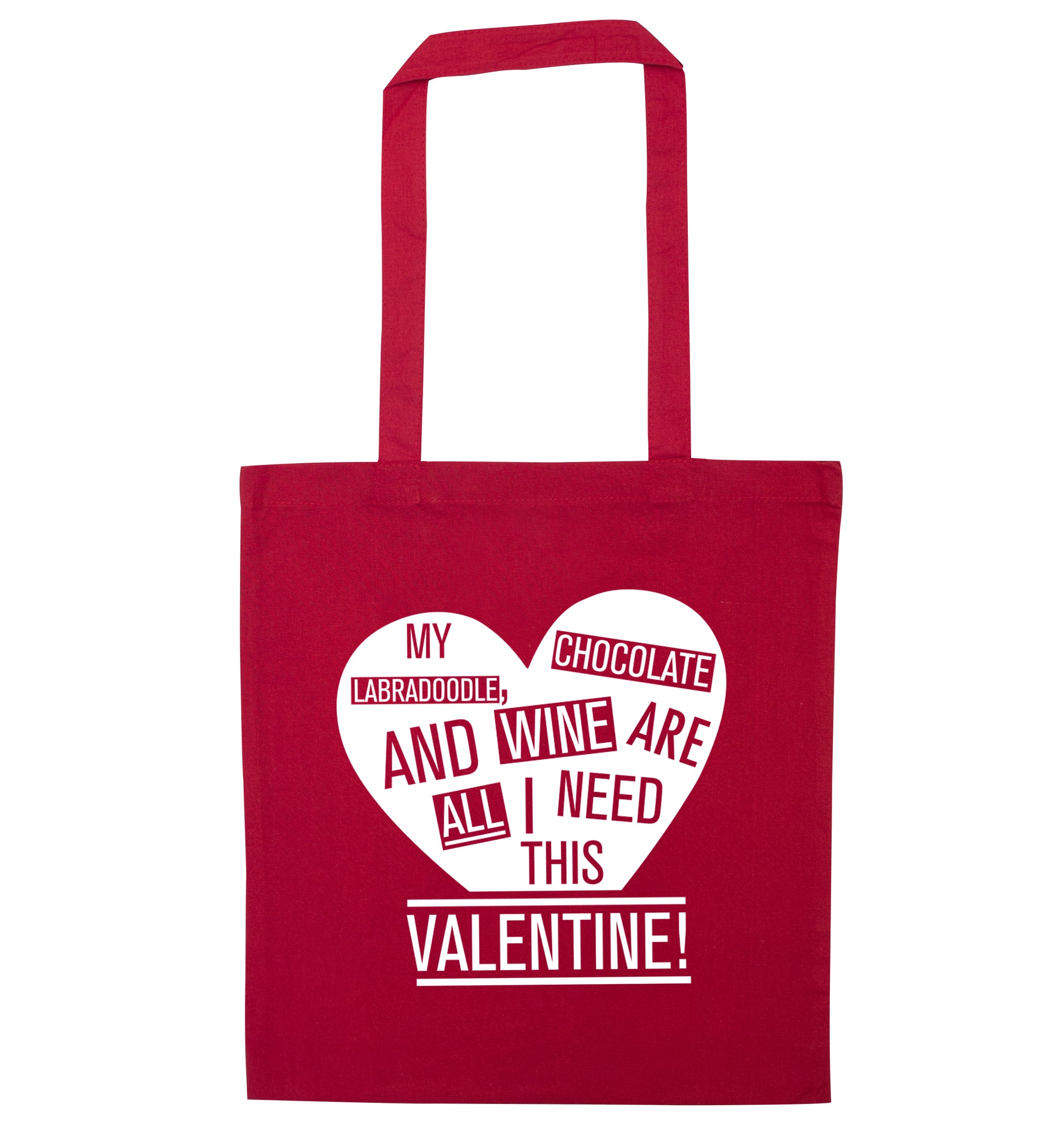 My labradoodle, chocolate and wine are all I need this valentine! red tote bag