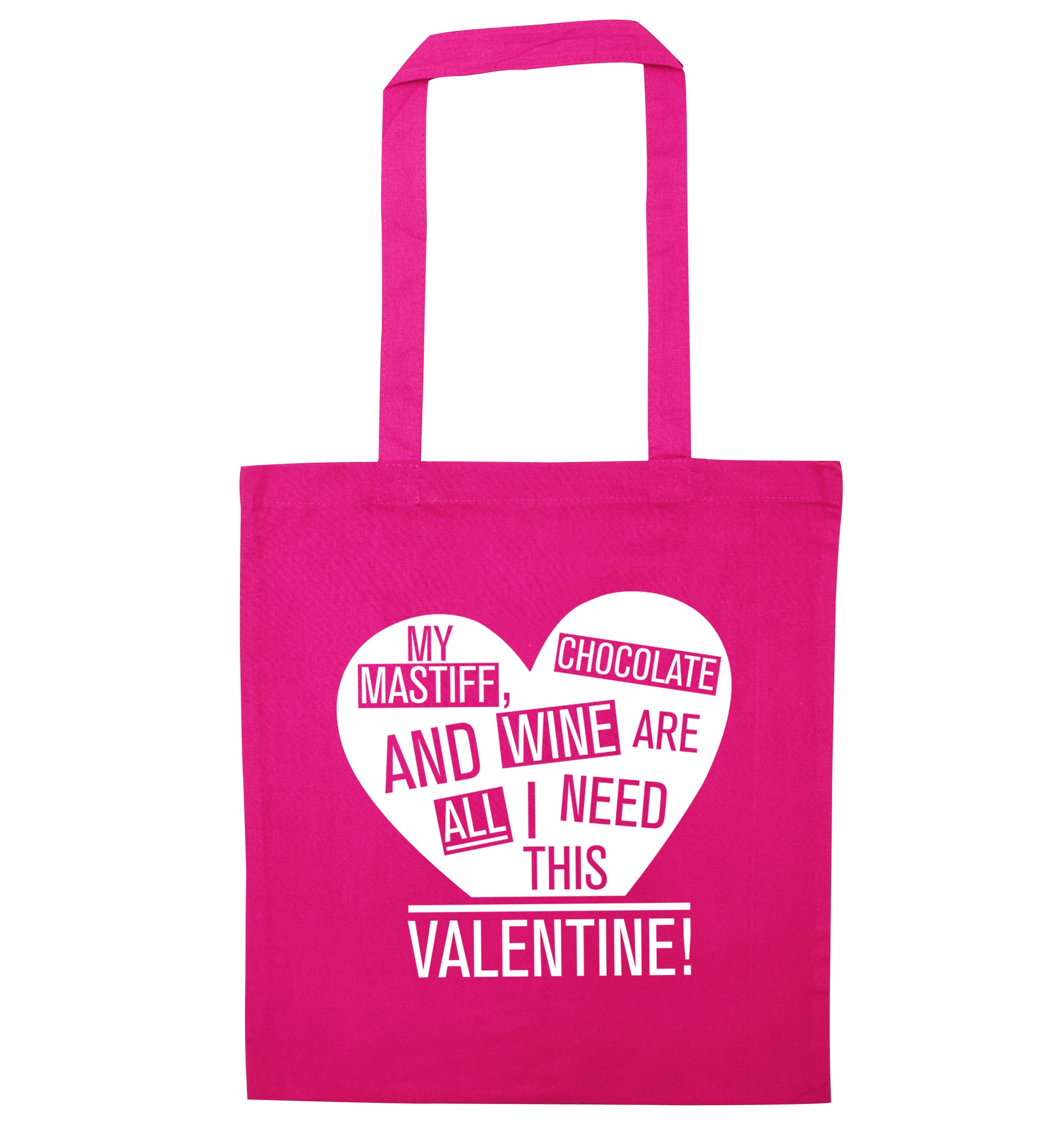 My mastiff, chocolate and wine are all I need this valentine! pink tote bag