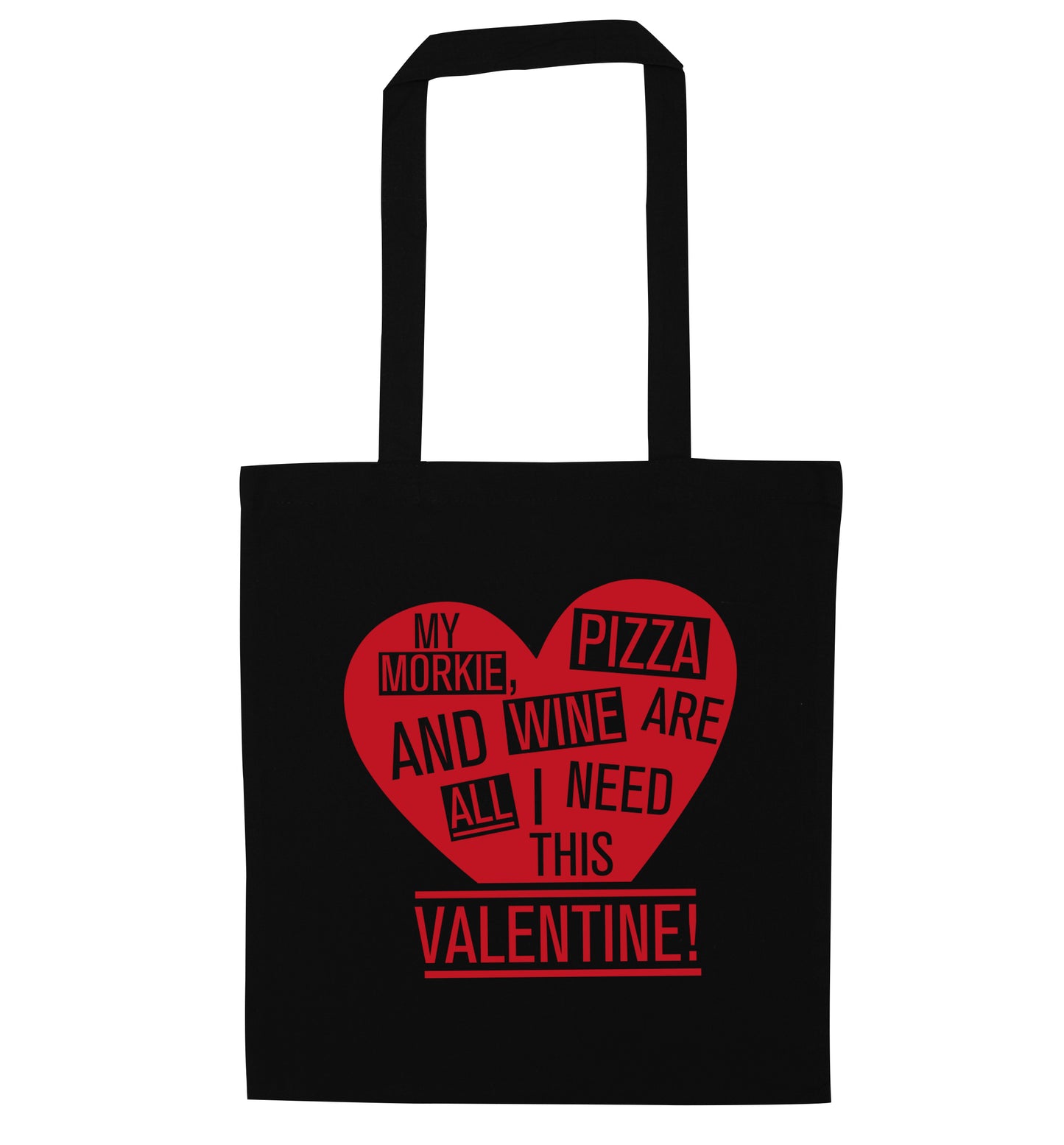 My morkie, pizza and wine are all I need this valentine! black tote bag
