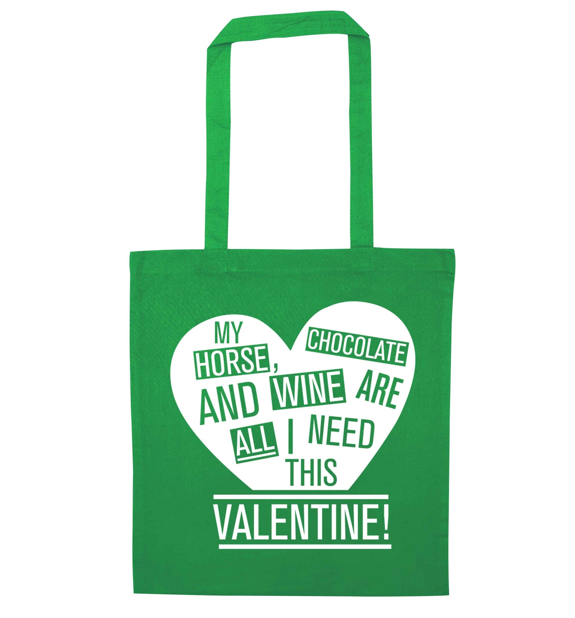 My horse chocolate and wine are all I need this valentine green tote bag