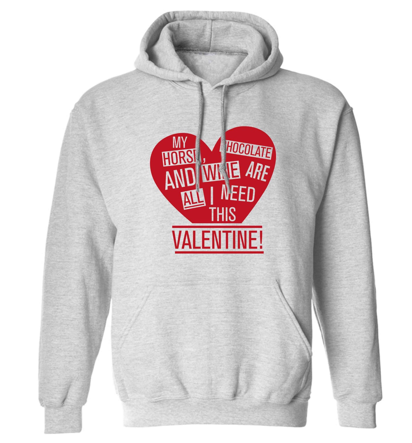 My horse chocolate and wine are all I need this valentine adults unisex grey hoodie 2XL