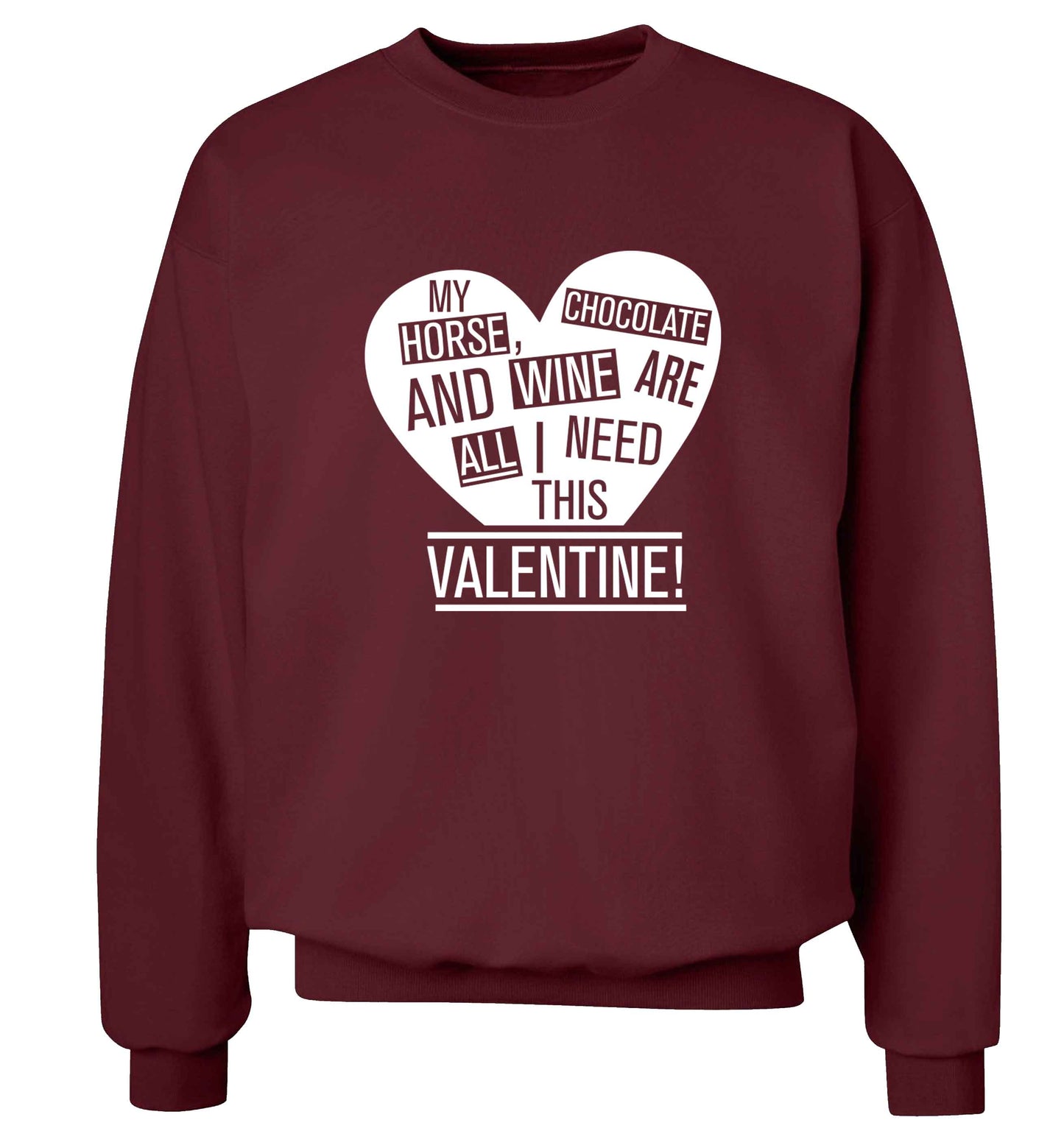 My horse chocolate and wine are all I need this valentine adult's unisex maroon sweater 2XL