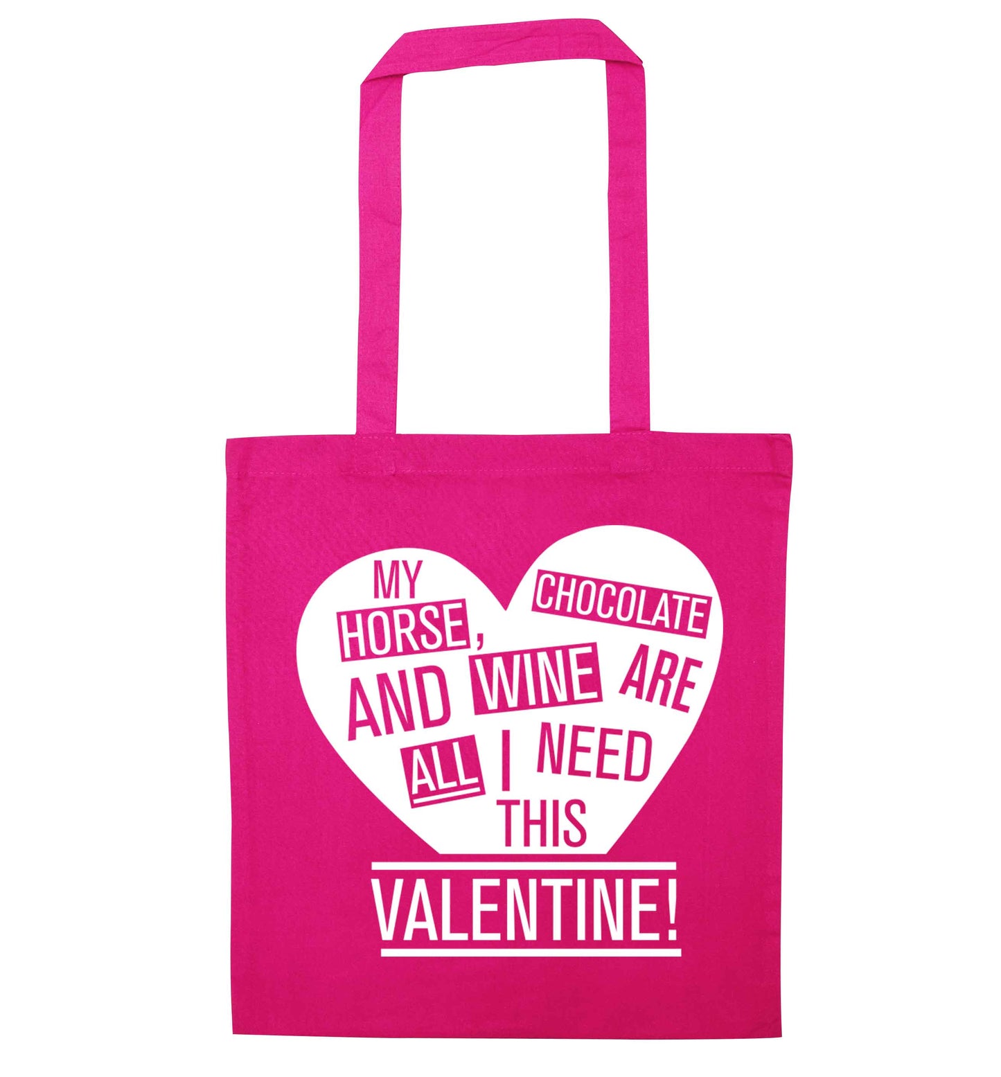 My horse chocolate and wine are all I need this valentine pink tote bag