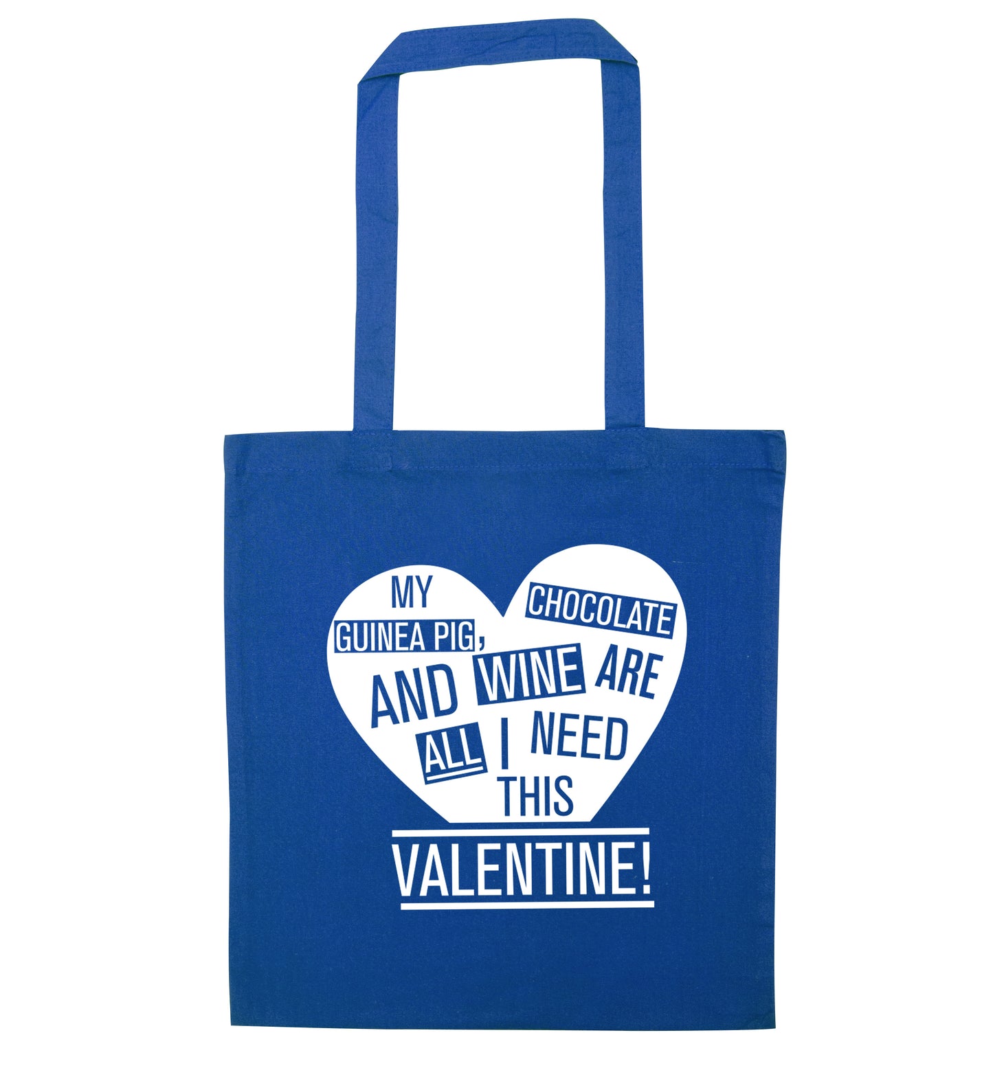 My guinea pig, chocolate and wine are all I need this valentine! blue tote bag